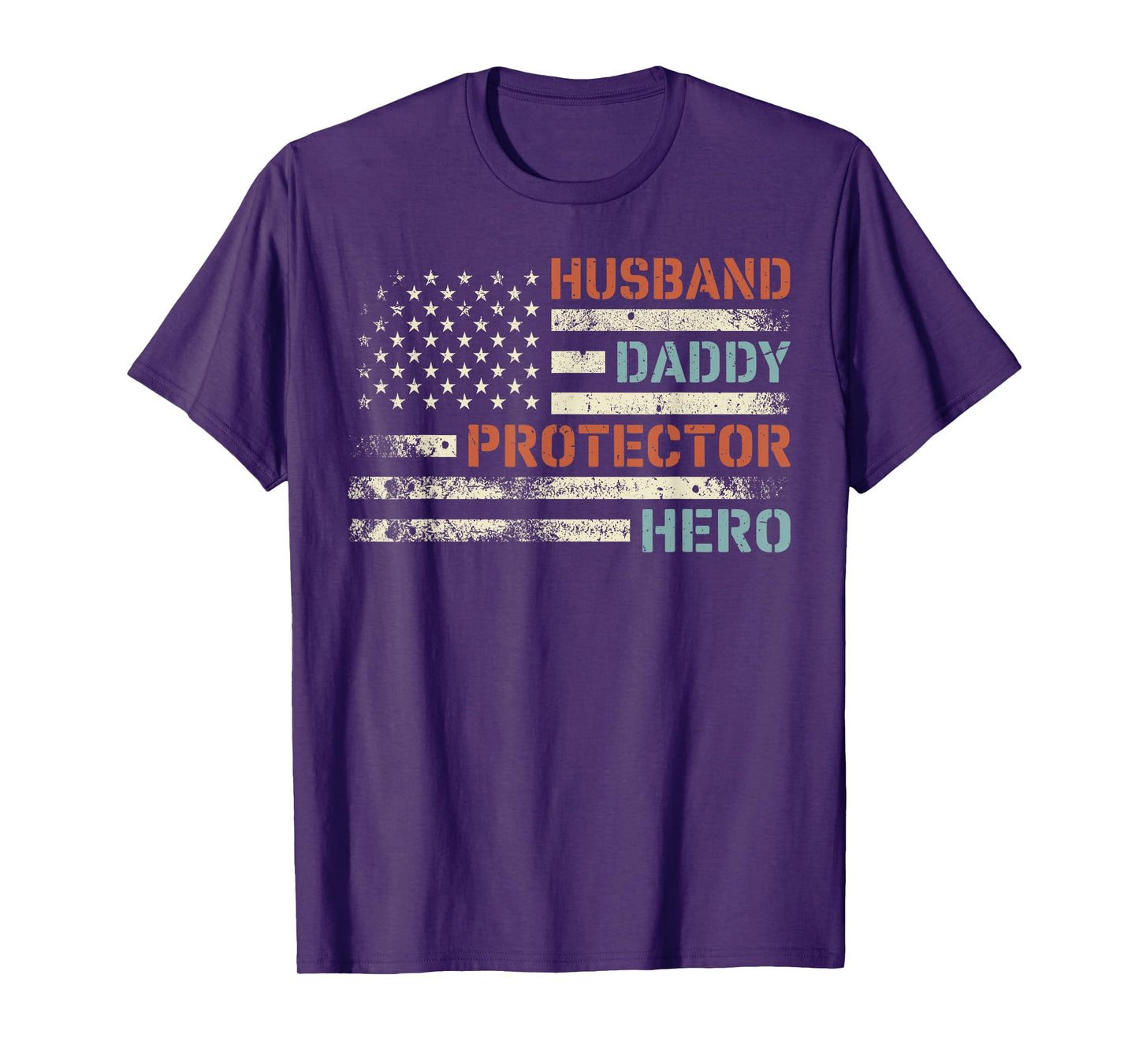Husband Daddy Protector Hero American Flag Father's Day Dad T-Shirt