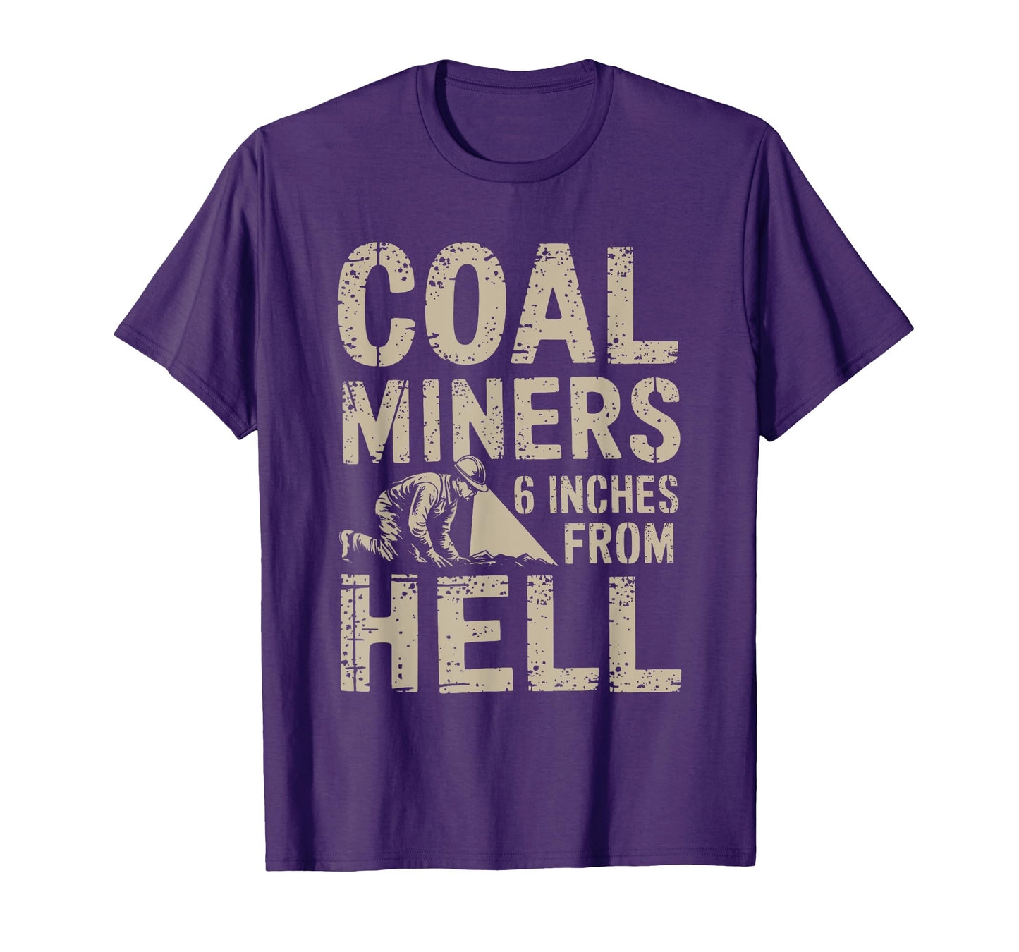 Proud Coal Miner Underground Mine Worker Mining Women Men T-Shirt