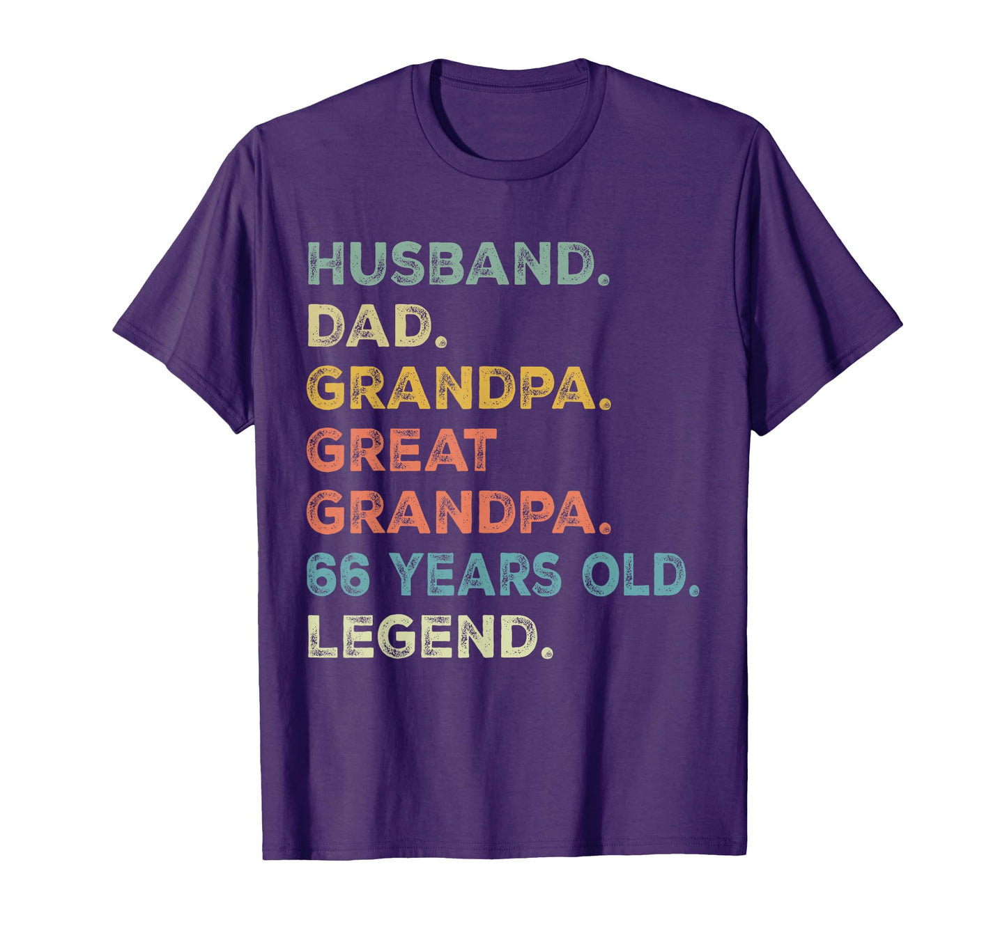 Husband Dad Grandpa Great Grandpa 66 Year Old Legend Funny T-Shirt