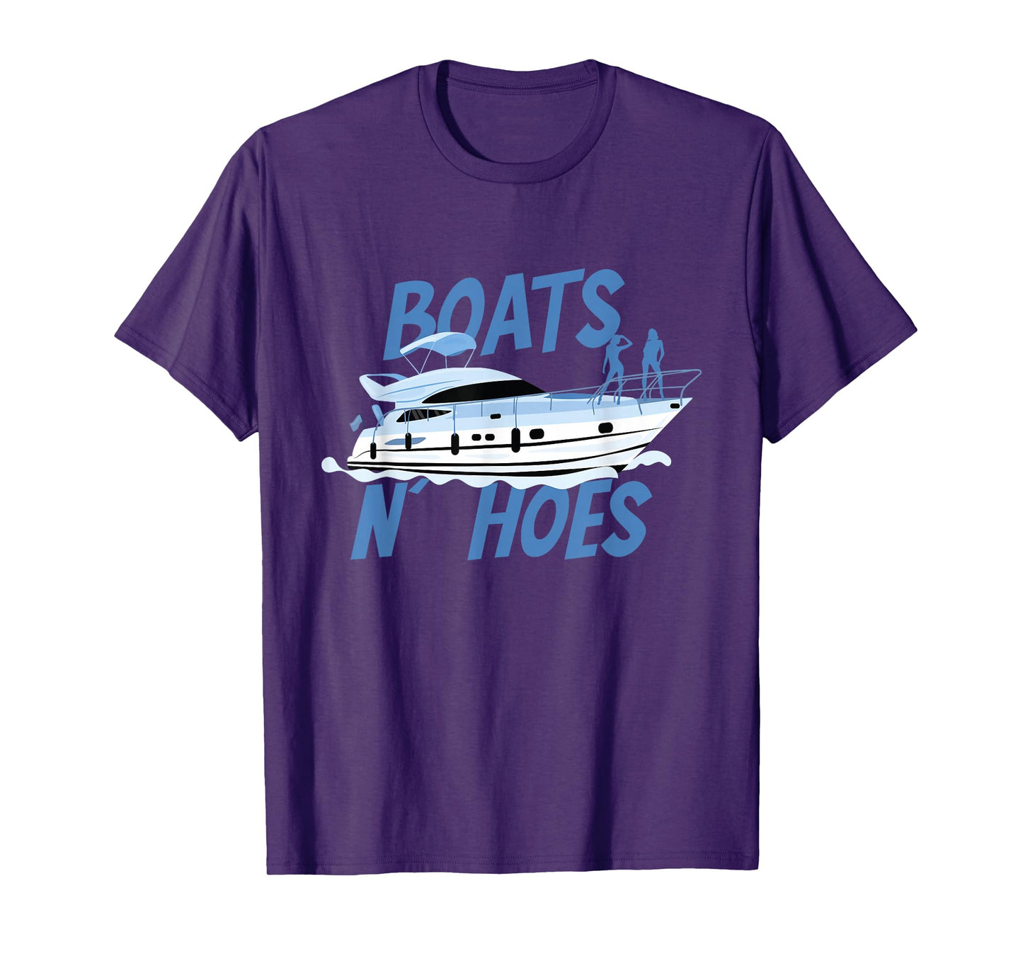 Boats N' Hoes | Yacht Boating | Cruise Ocean T-Shirt
