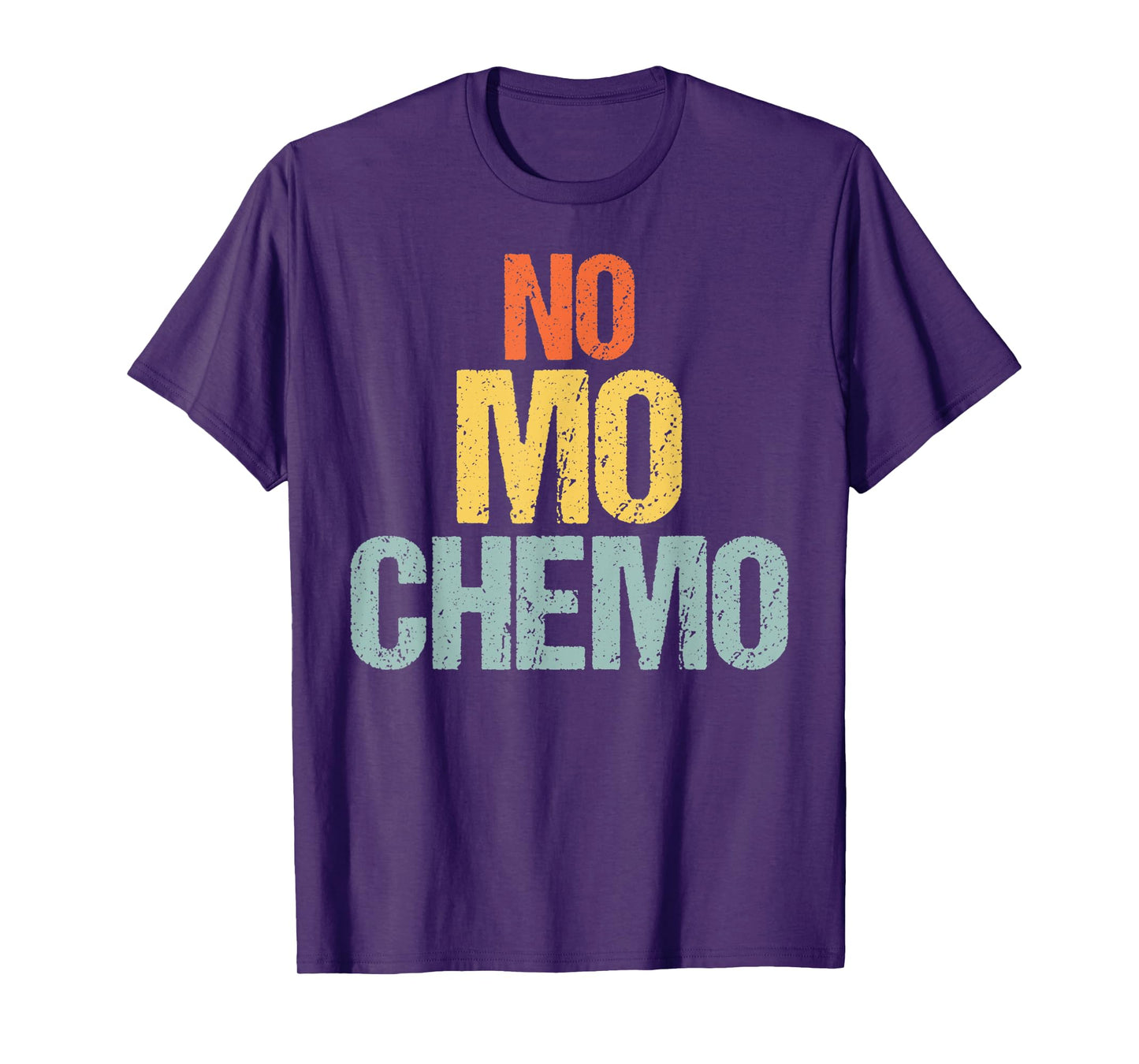 No Mo Chemo Funny Chemotherapy Battle Cancer Fighter Gift T-Shirt