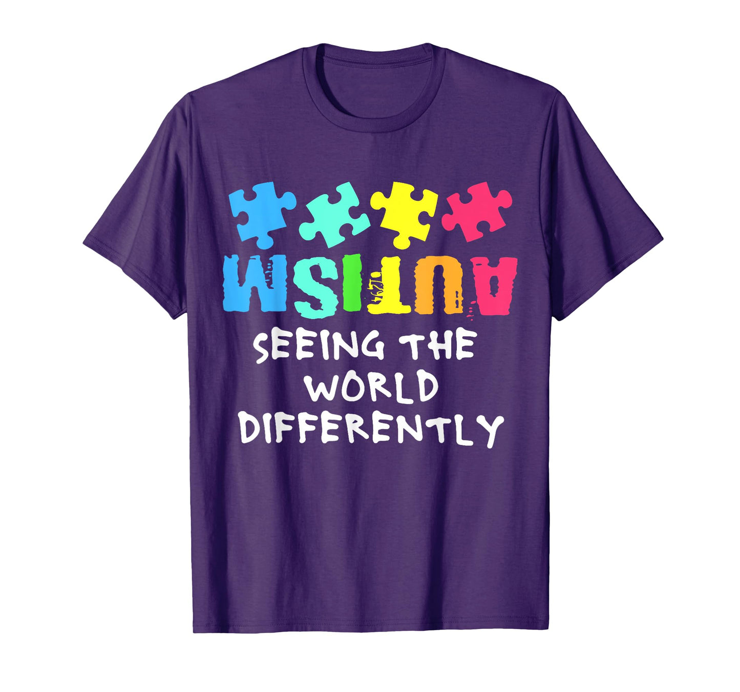 Autism Awareness Month Support Seeing the World Differently T-Shirt