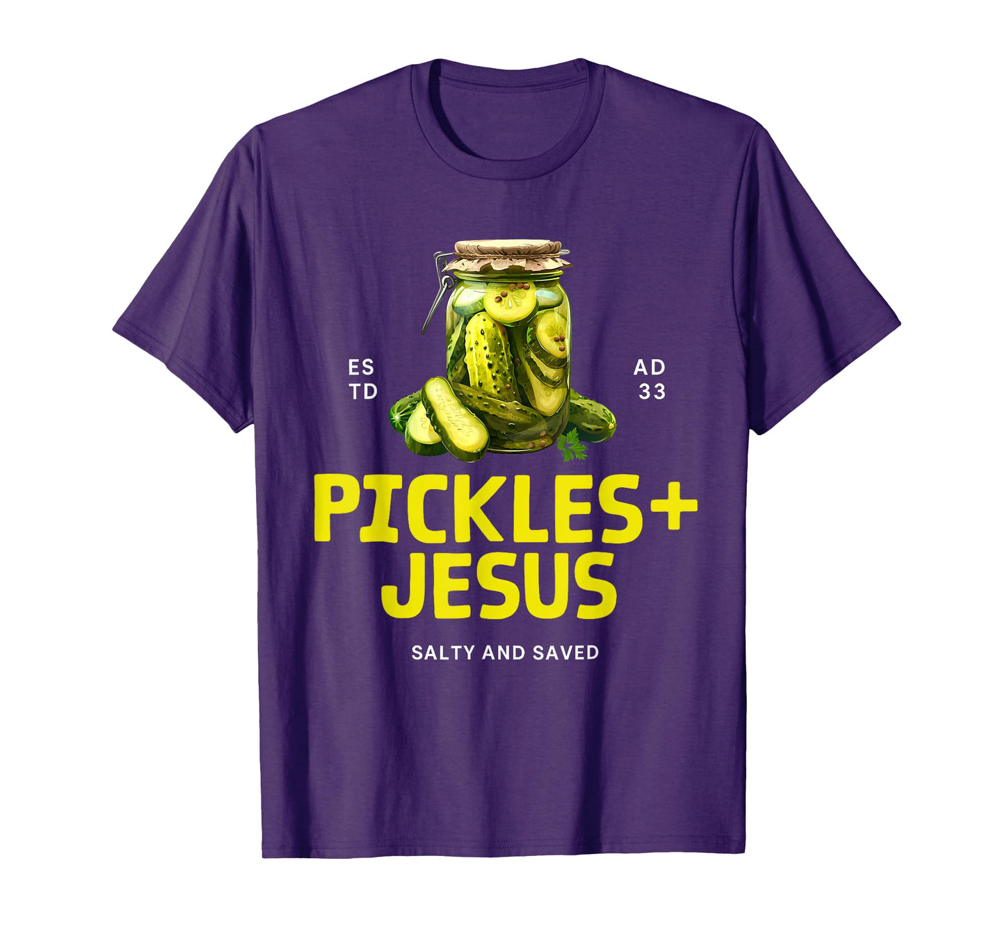 Pickles Jesus Salty and Saved Christian Apparel Men Women T-Shirt