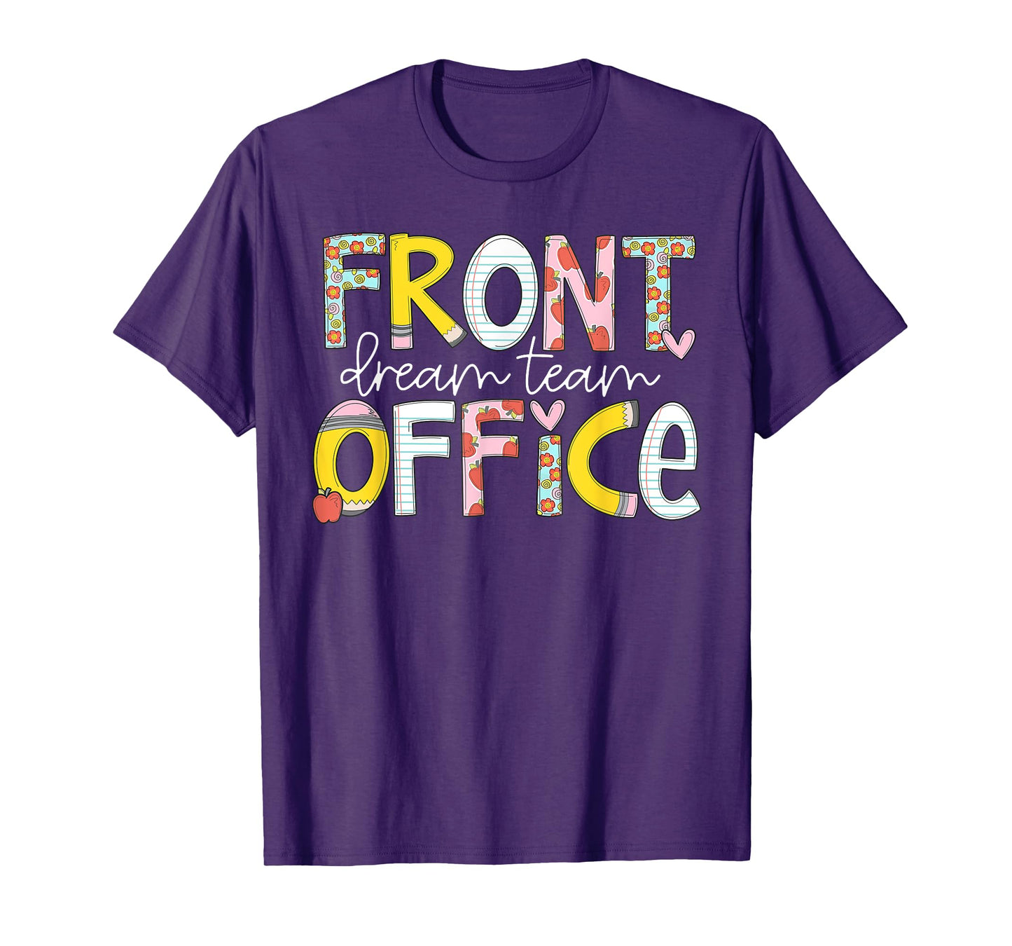Front Office Dream Team Back To School First Day Of School T-Shirt