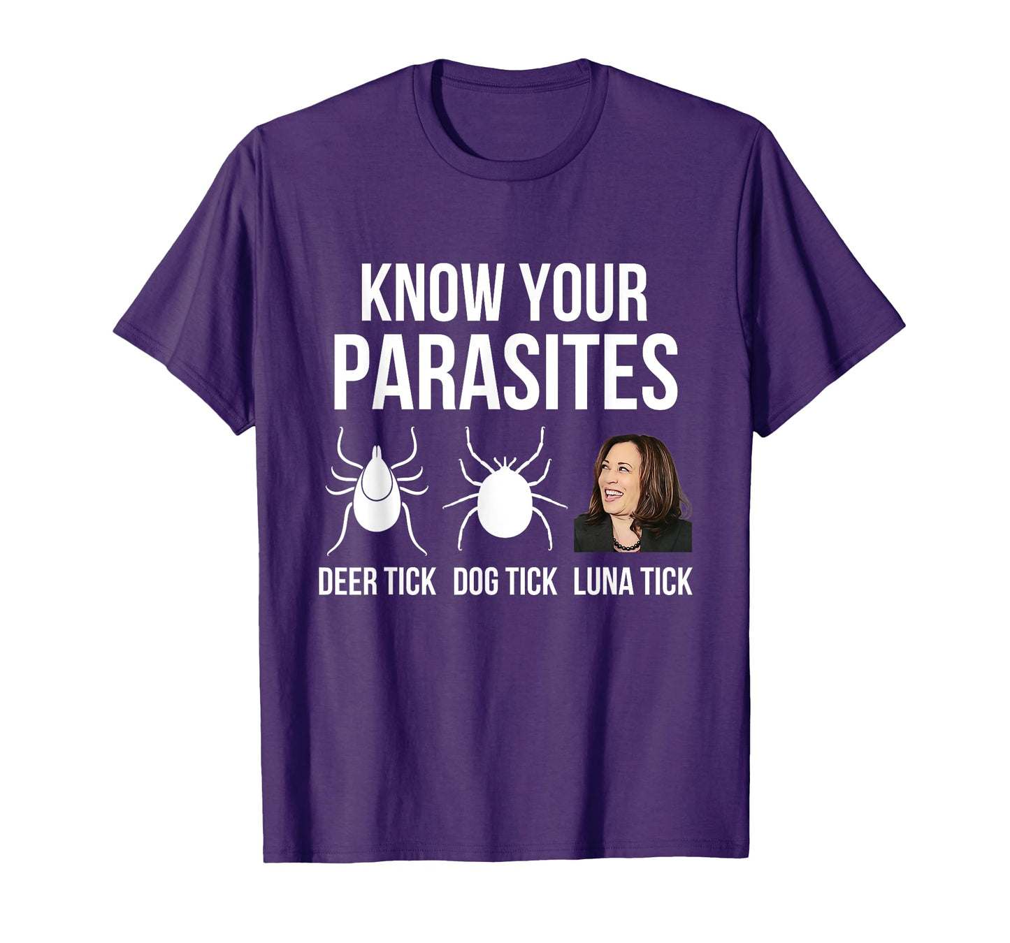 Know Your Parasites, Anti Kamala Harris Funny Political Tee T-Shirt