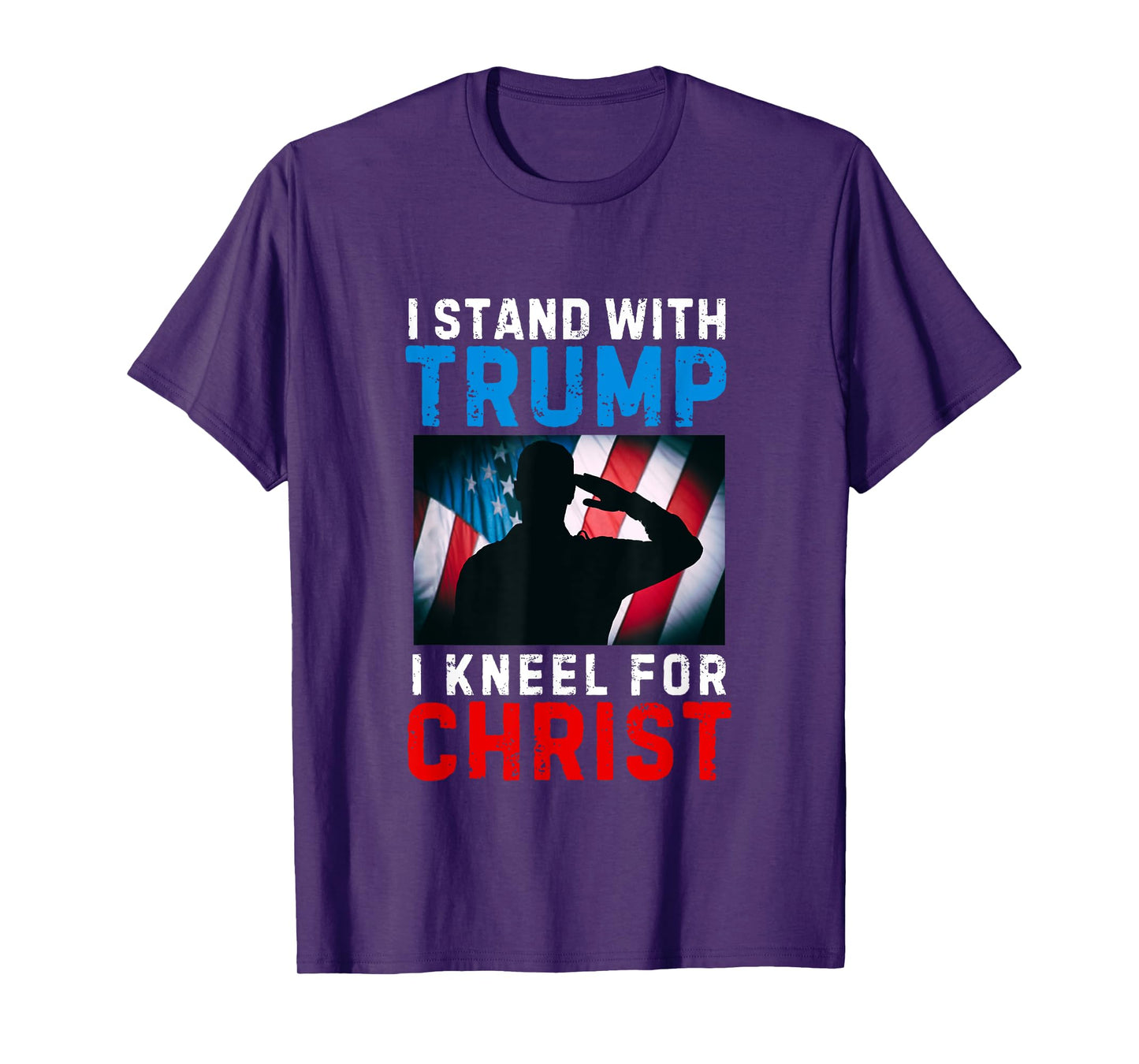 I Stand With Trump Is My President Kneel Jesus Christ Savior T-Shirt