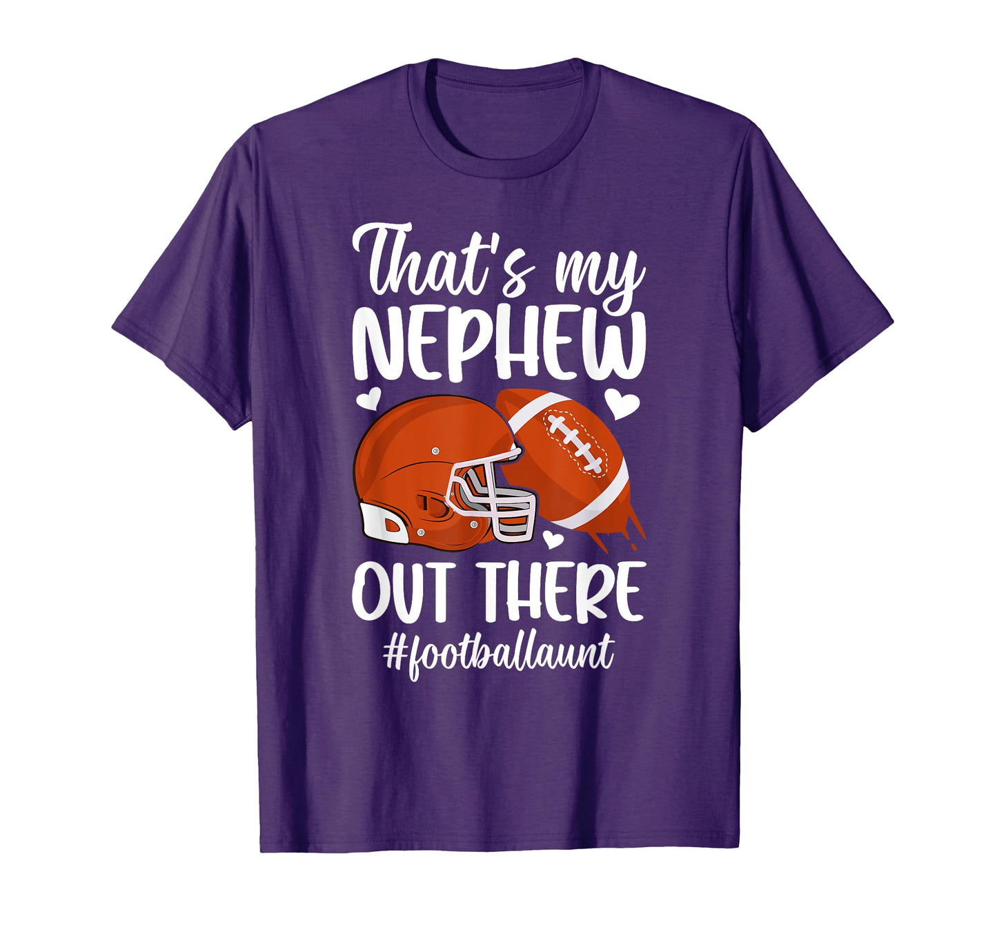 That's My Nephew Football Aunt Of A Football Player Auntie T-Shirt