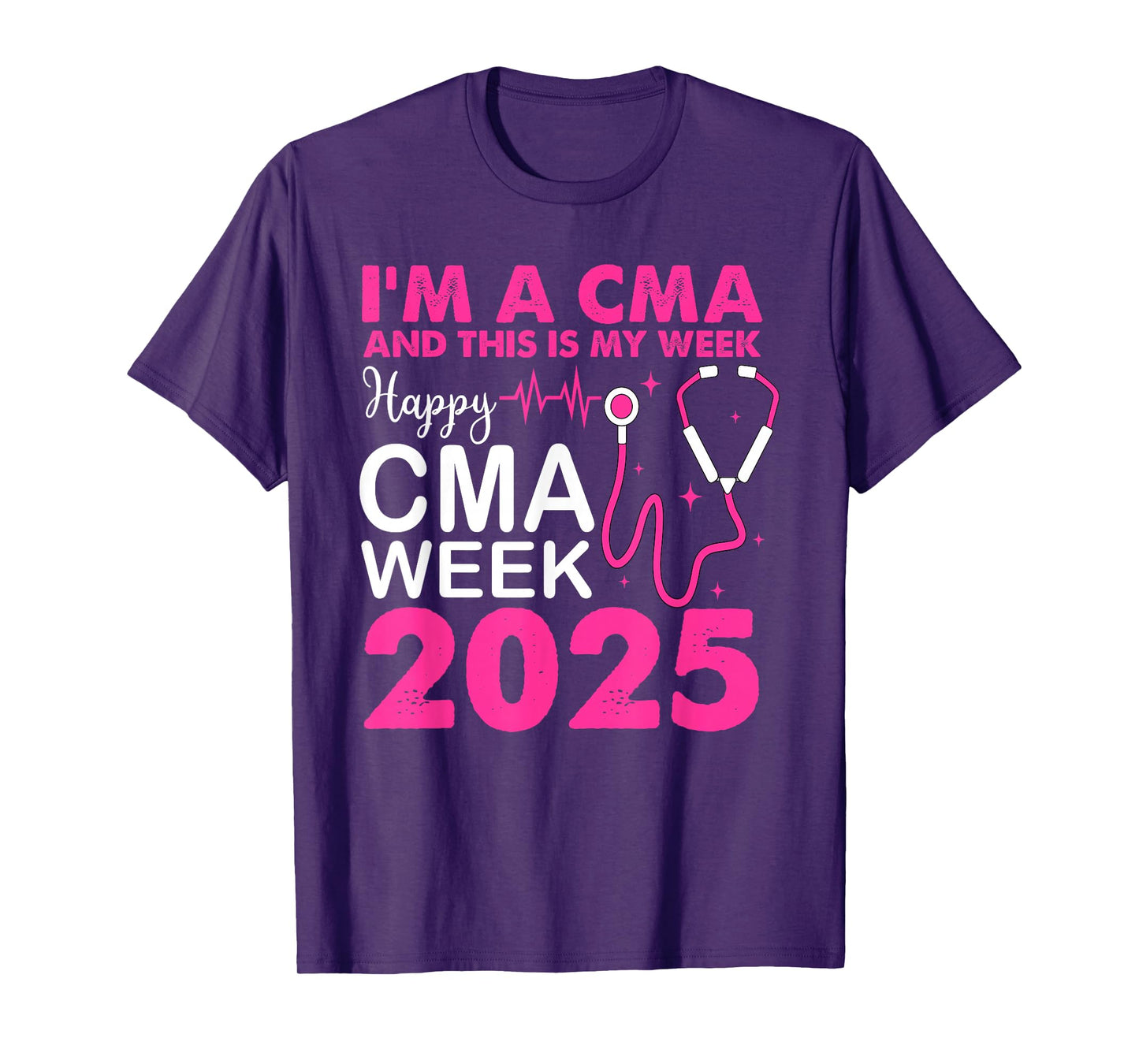Happy CMA Week 2025 CMAs Day CMA Life T-Shirt