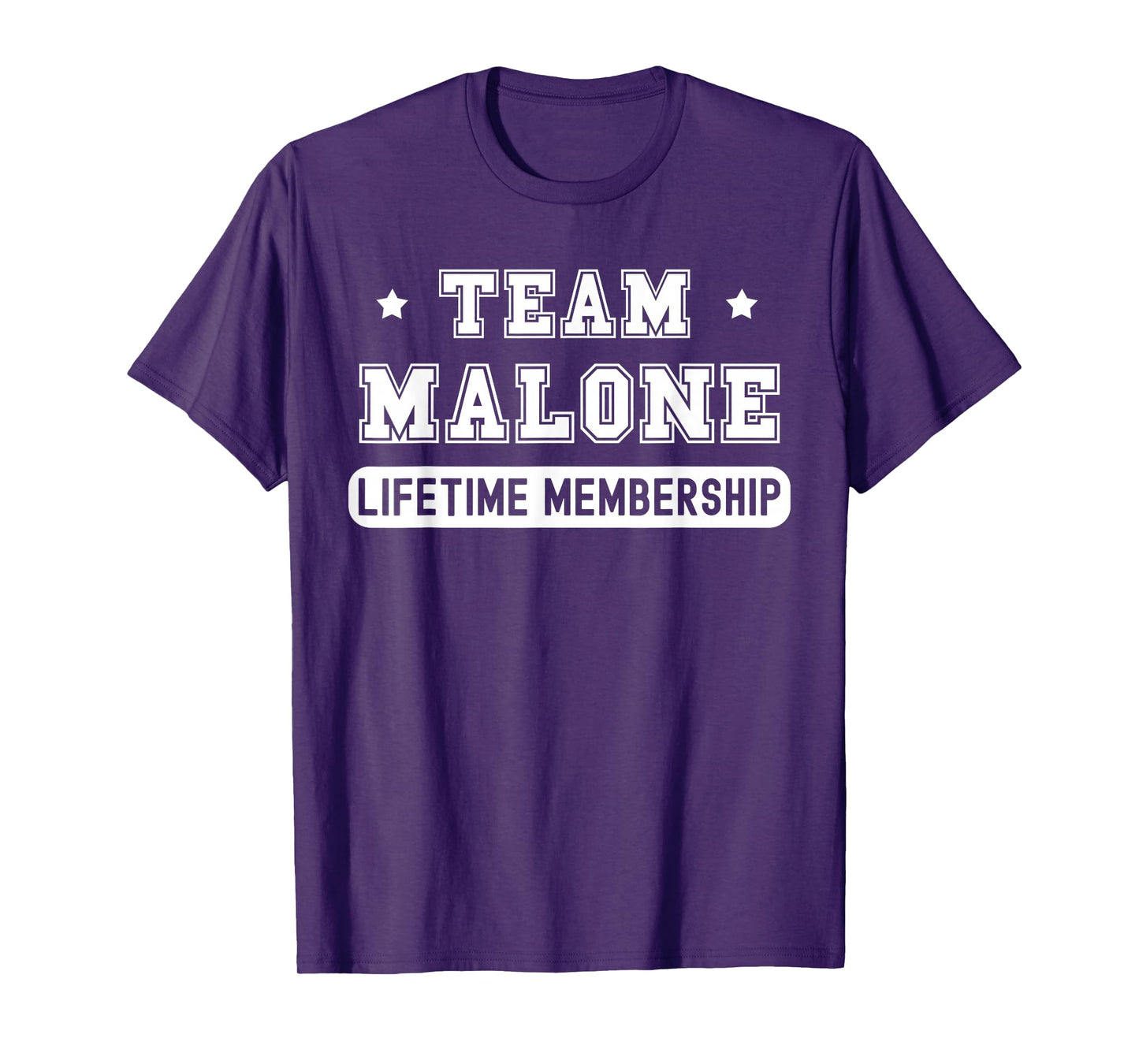 Team Malone Lifetime Membership Funny Family Last Name T-Shirt