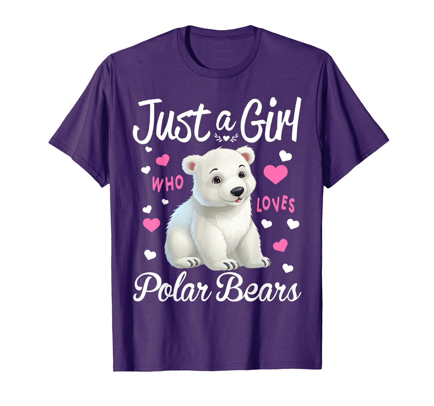 Polar Bear Girl Women Funny Just A Girl Who Love Polar Bears T-Shirt