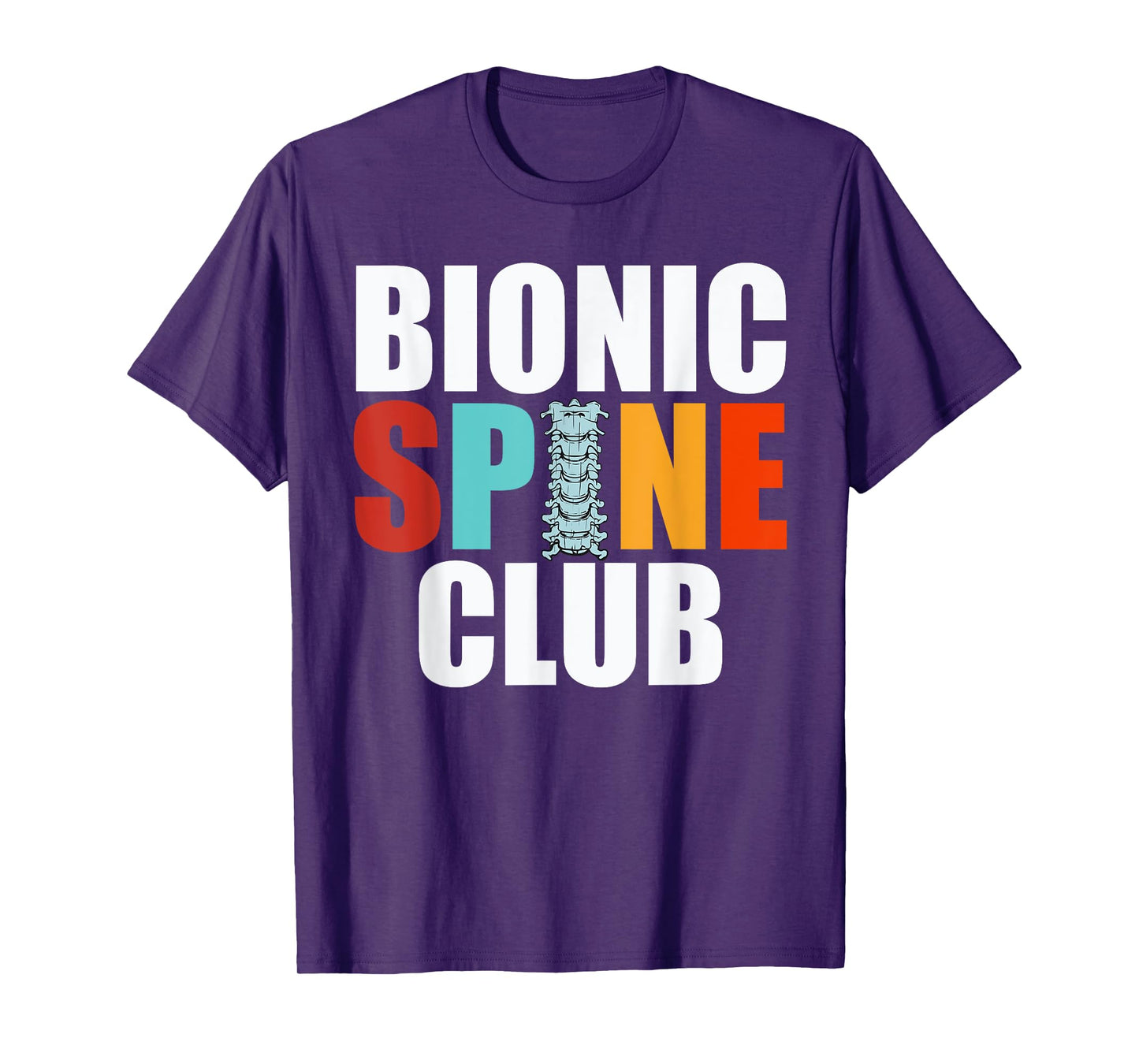 Spine Surgery Art For Men Women Back Surgery Bionic Spine T-Shirt