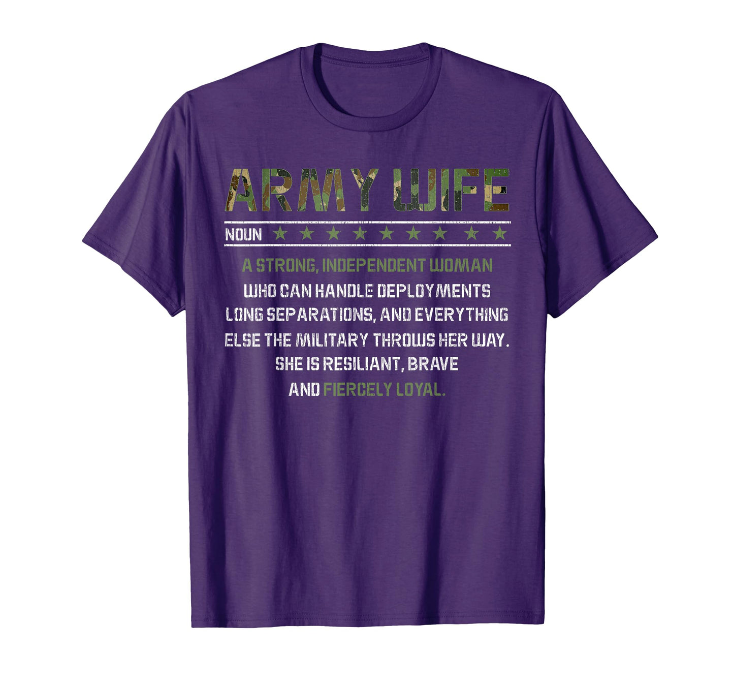 Army Wife Meaning Noun- Strong Independent Women Military T-Shirt