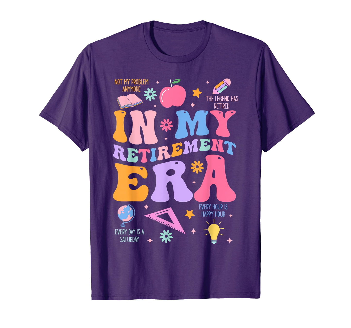 In My Retirement Era Retro Groovy Retired Teacher Men Women T-Shirt