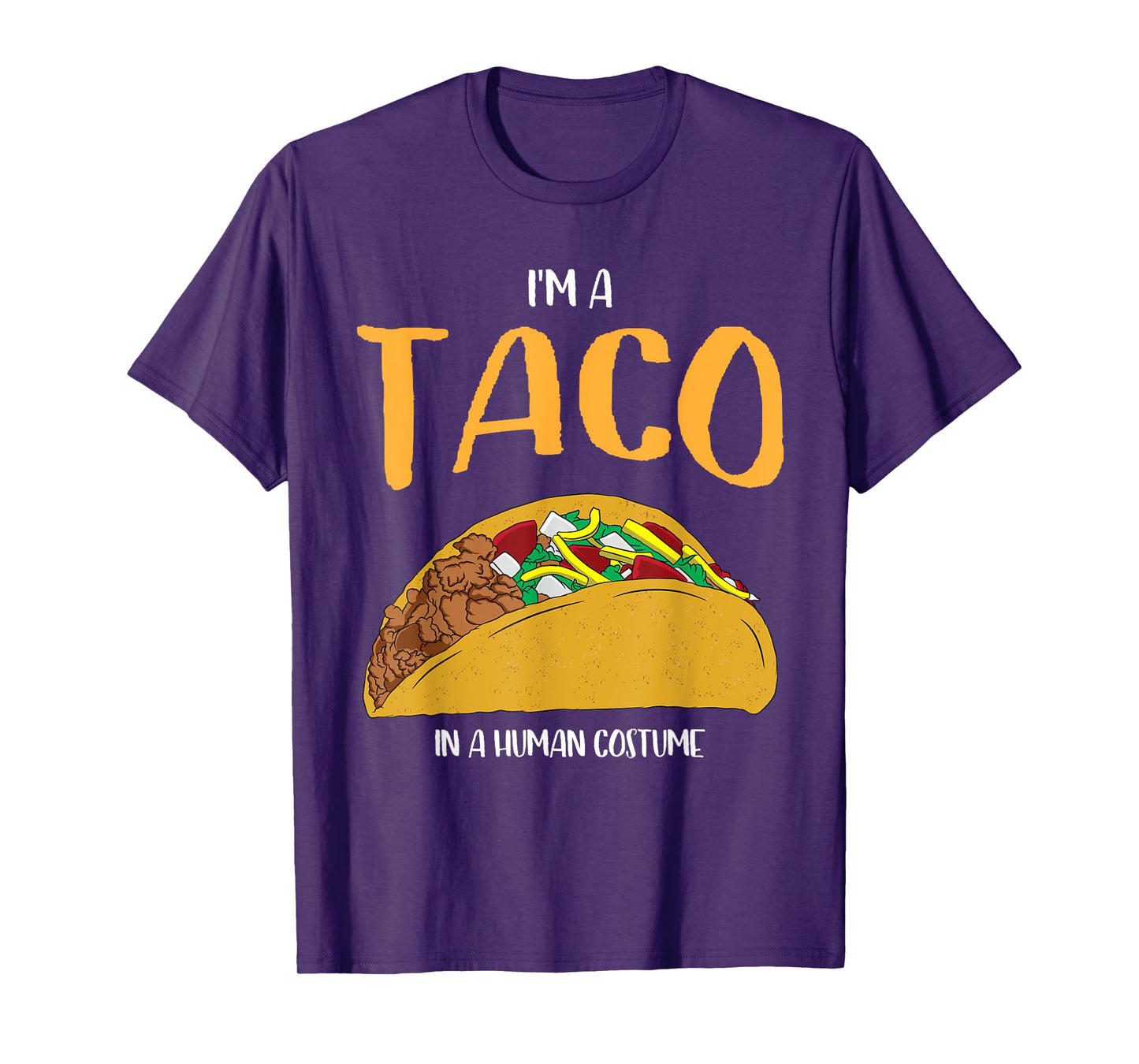 I'm a Taco in a Human Costume Halloween Cosplay Easy Outfit T-Shirt