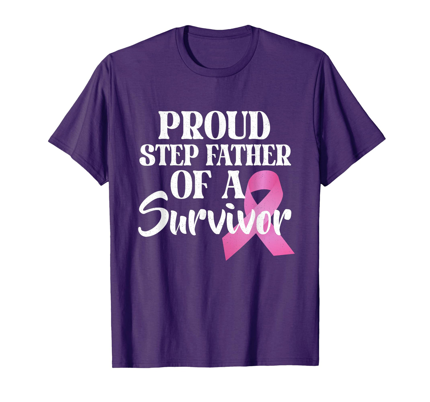 Proud Step Father Of A Survivor Breast Cancer Pink Ribbon T-Shirt