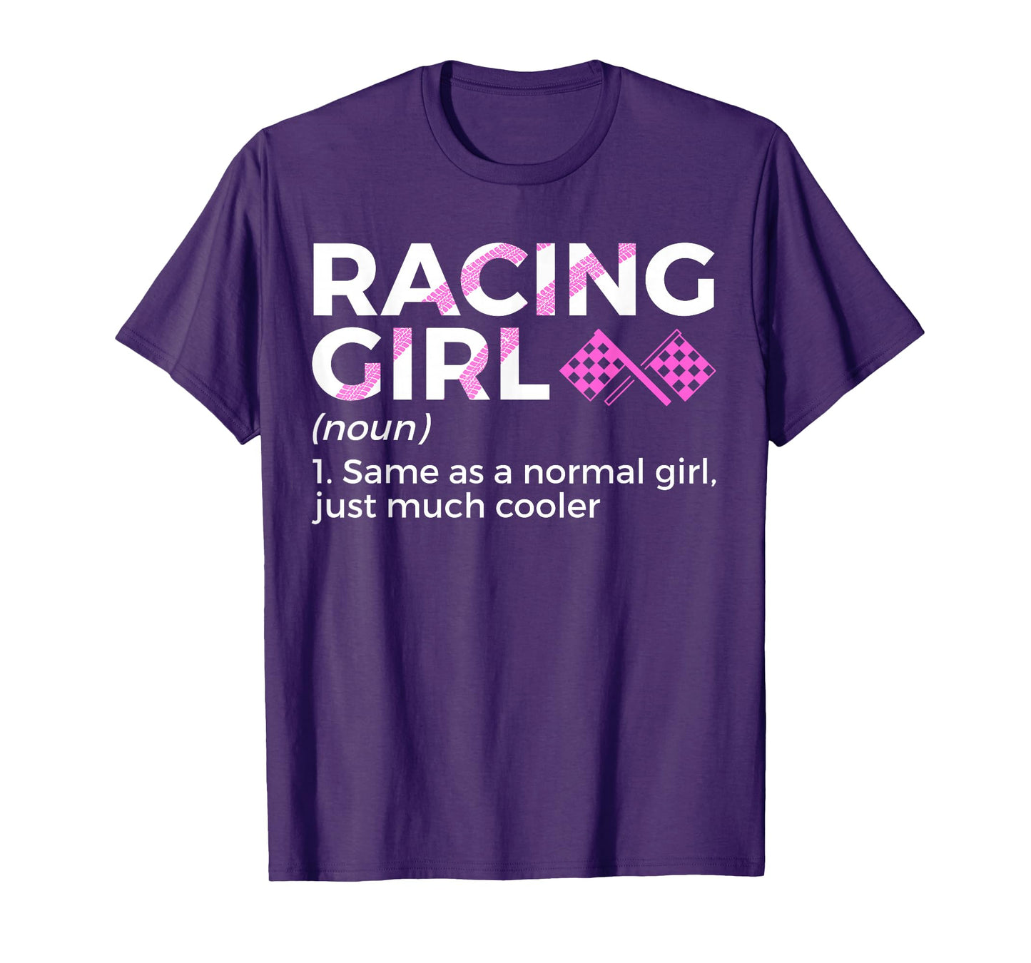 Racing Girl Definition For Racers Race Car Parties T-Shirt