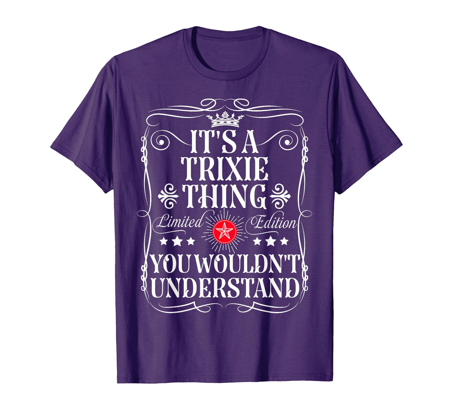 Trixie Name Its A Trixie Thing You Wouldn't Understand T-Shirt