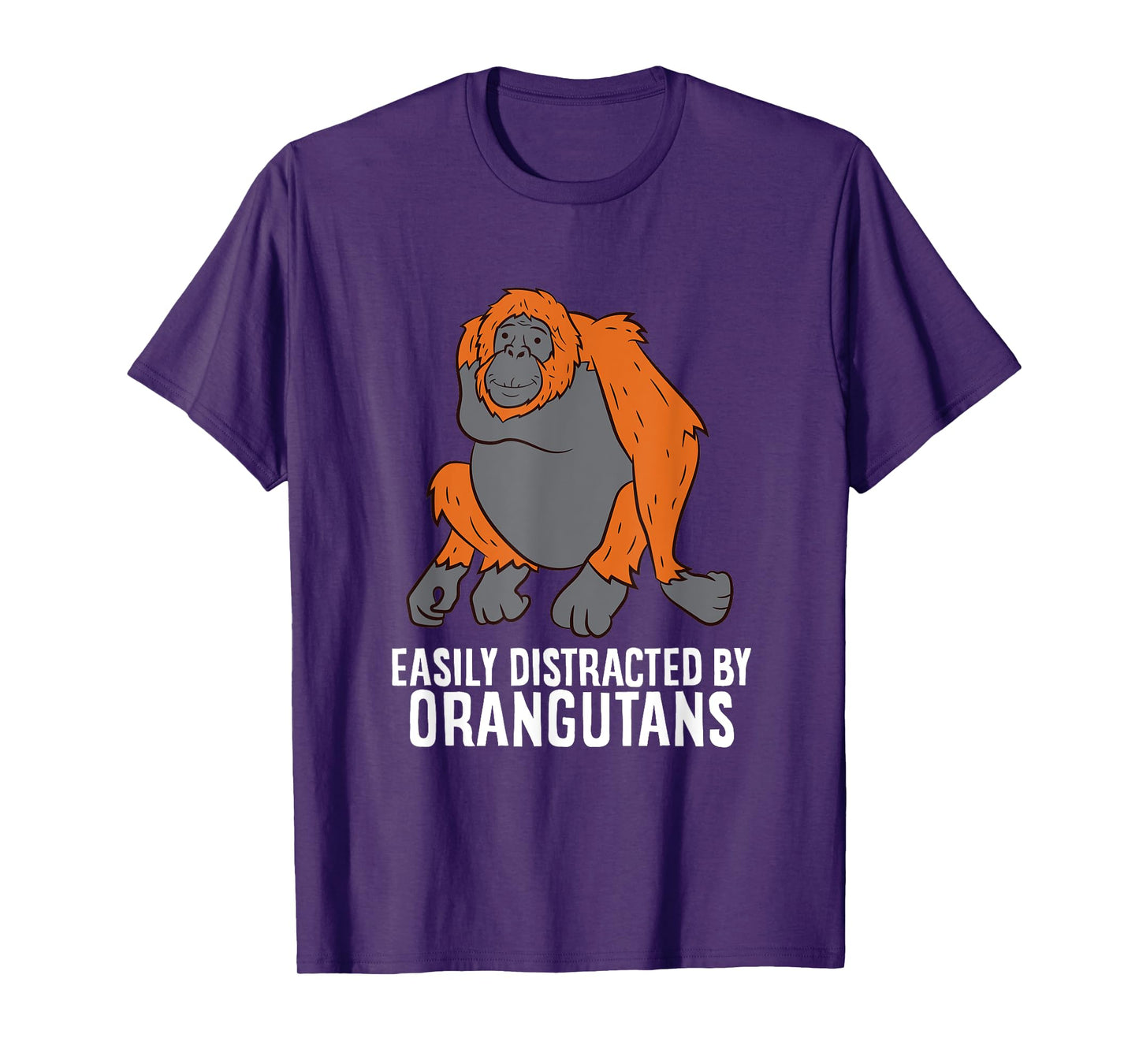 Orangutan Gift Easily Distracted By Orangutans Monkey T-Shirt