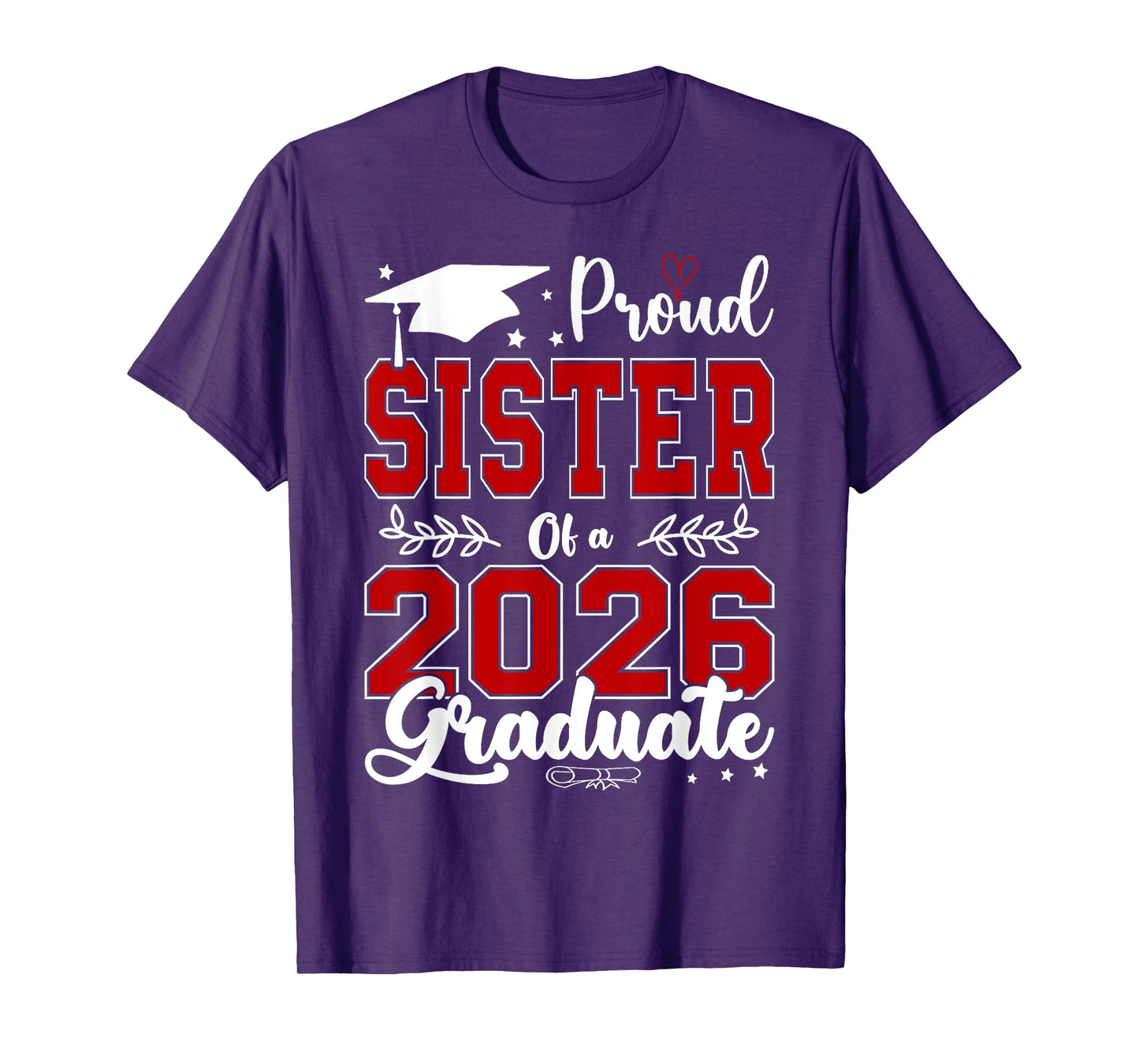 Proud Sister Of A 2026 Graduate For Graduation T-Shirt