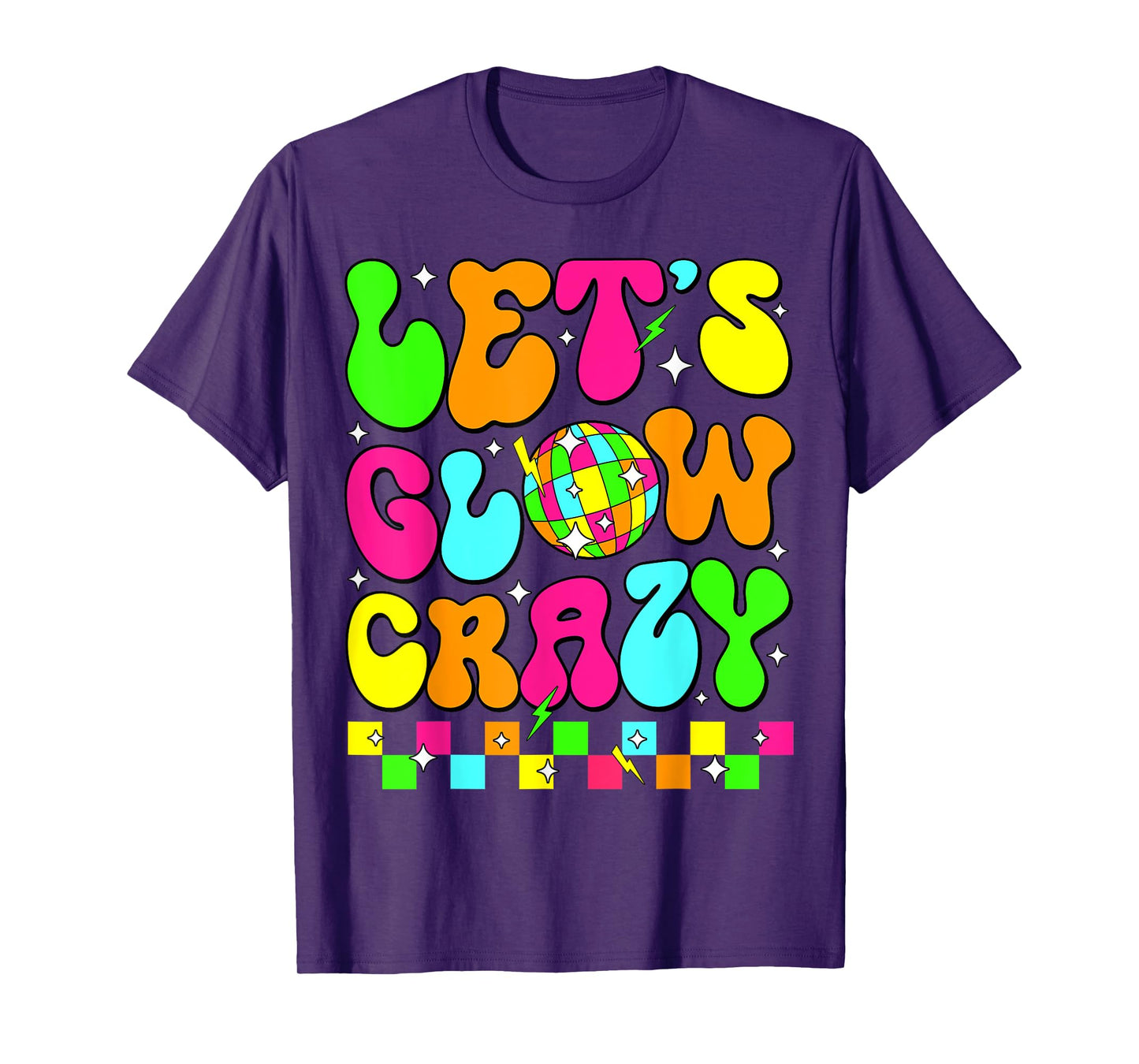 Let's Crazy Retro Birthday Party Glowing 80s 90s Group Team T-Shirt