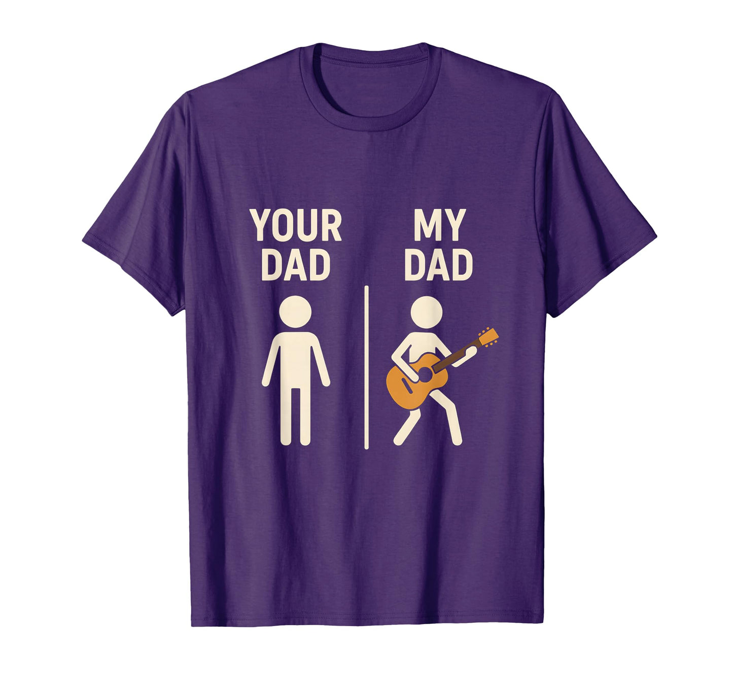 Your Dad My Dad Guitar Musician Dad Father's Day T-Shirt