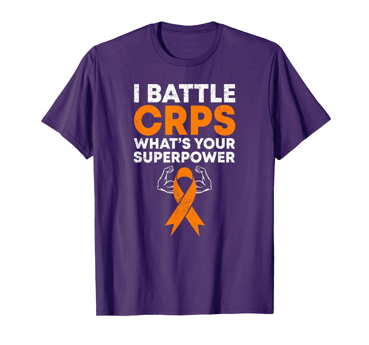 I Battle CRPS RSD Awareness Orange Ribbon Warrior Fighter T-Shirt