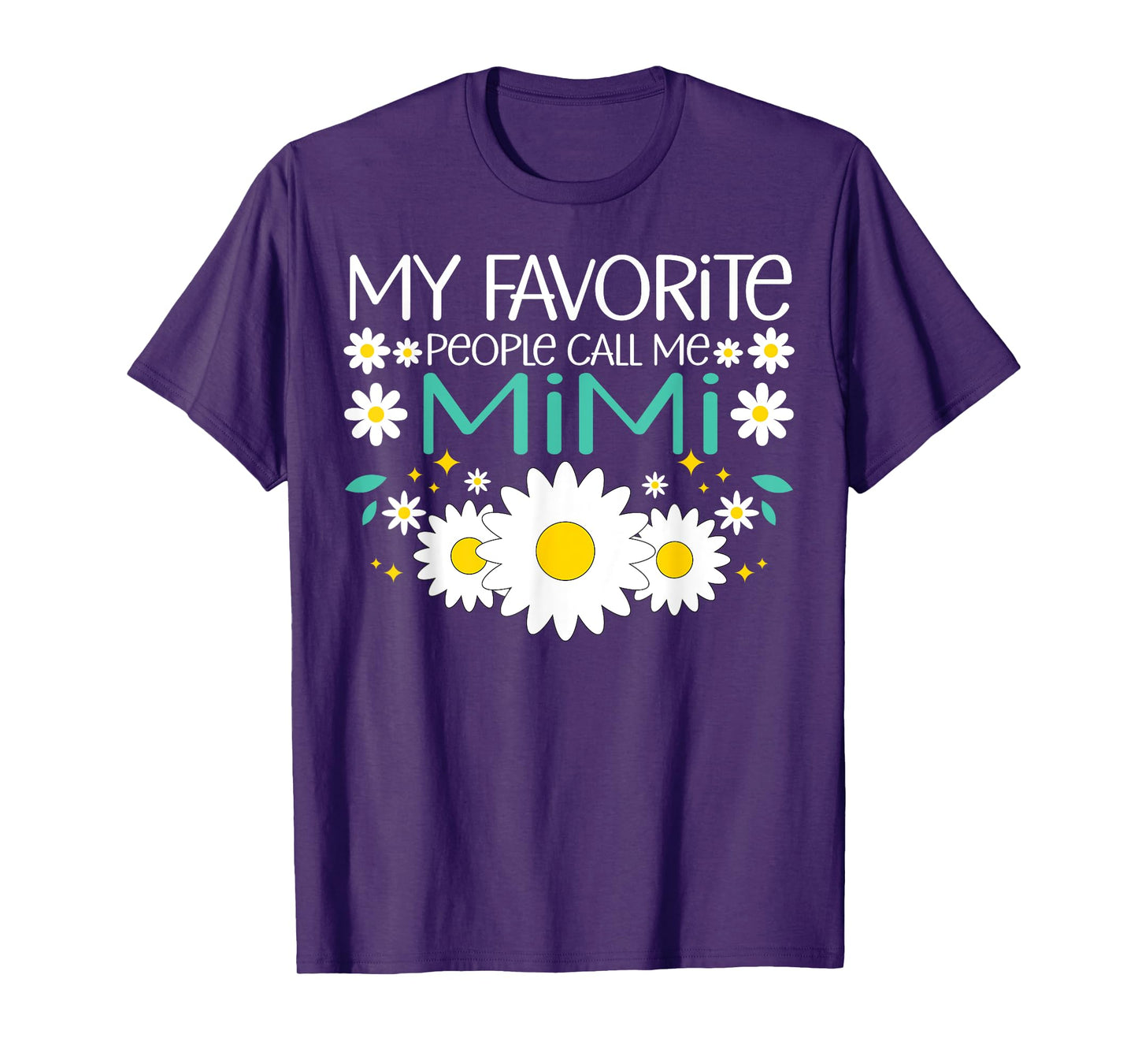 My Favorite People Call Me Mimi - Daisy Grandma T-Shirt