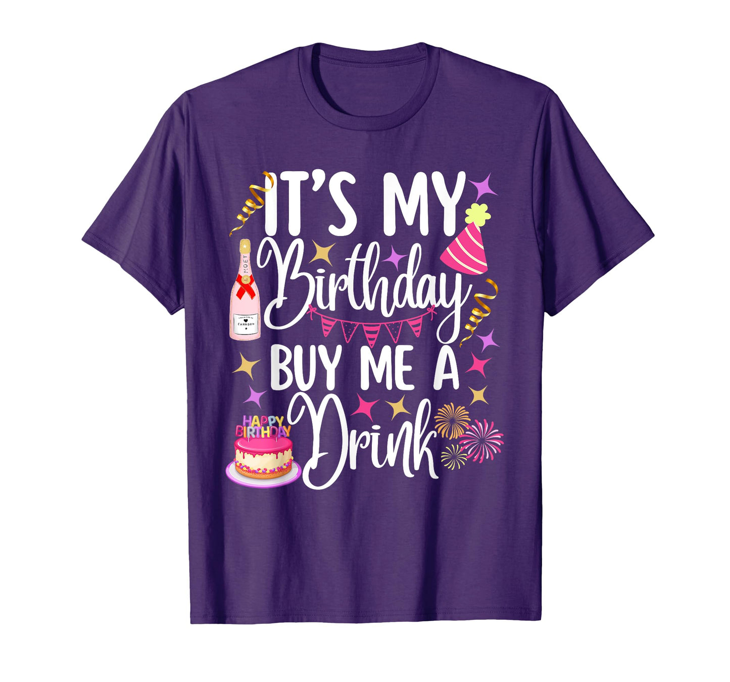 It's My Birthday Drinking Party Buy Me A Drink T-Shirt