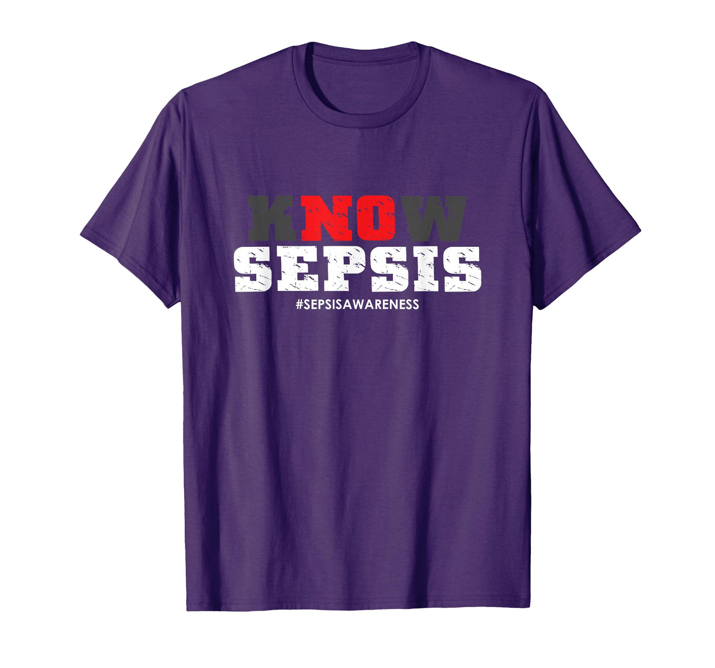 Know Sepsis | Infection | Sepsis Awareness T-Shirt