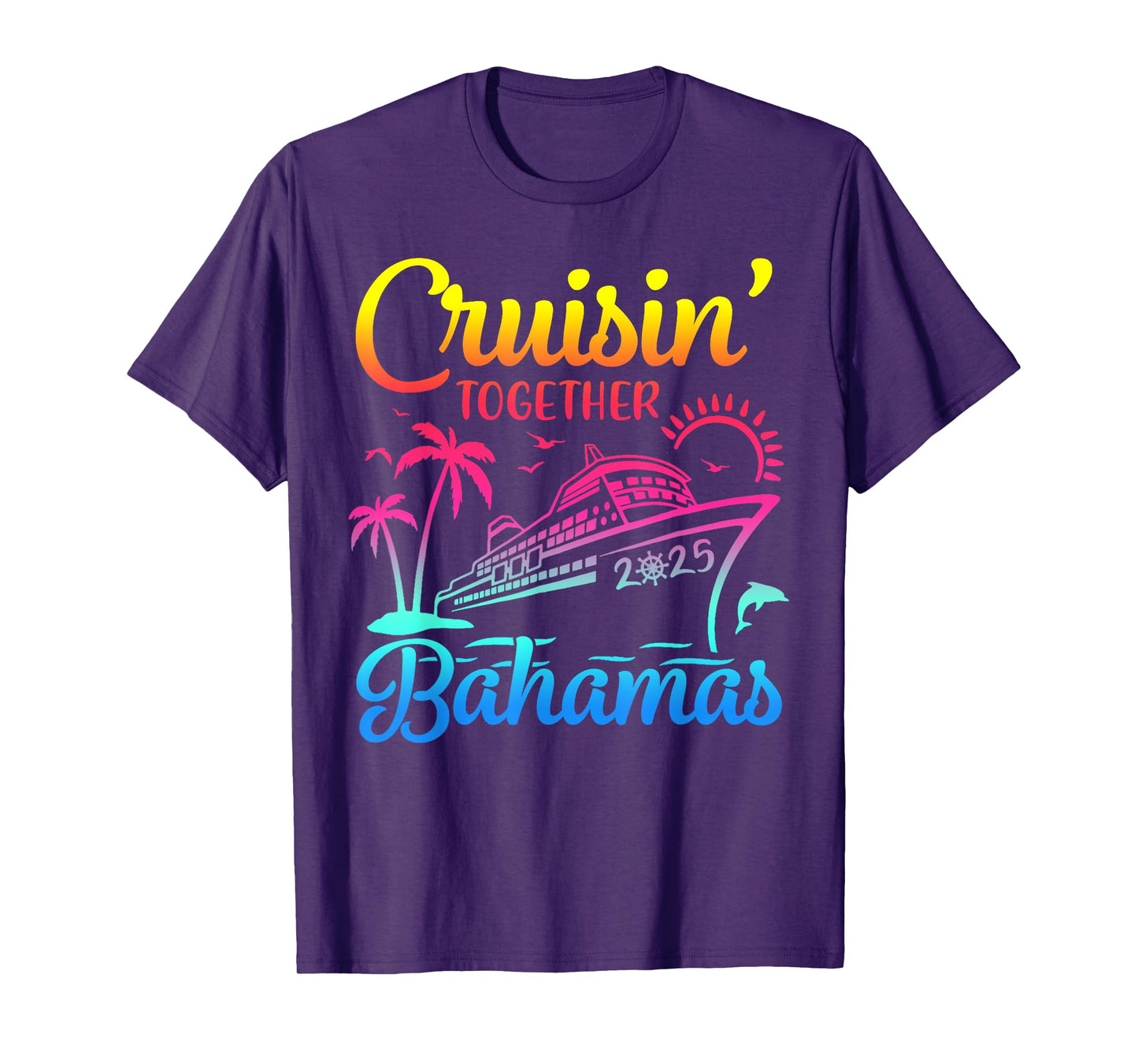 Cruisin Together Bahamas 2025 Family Cruise Bahamas Vacation T-Shirt