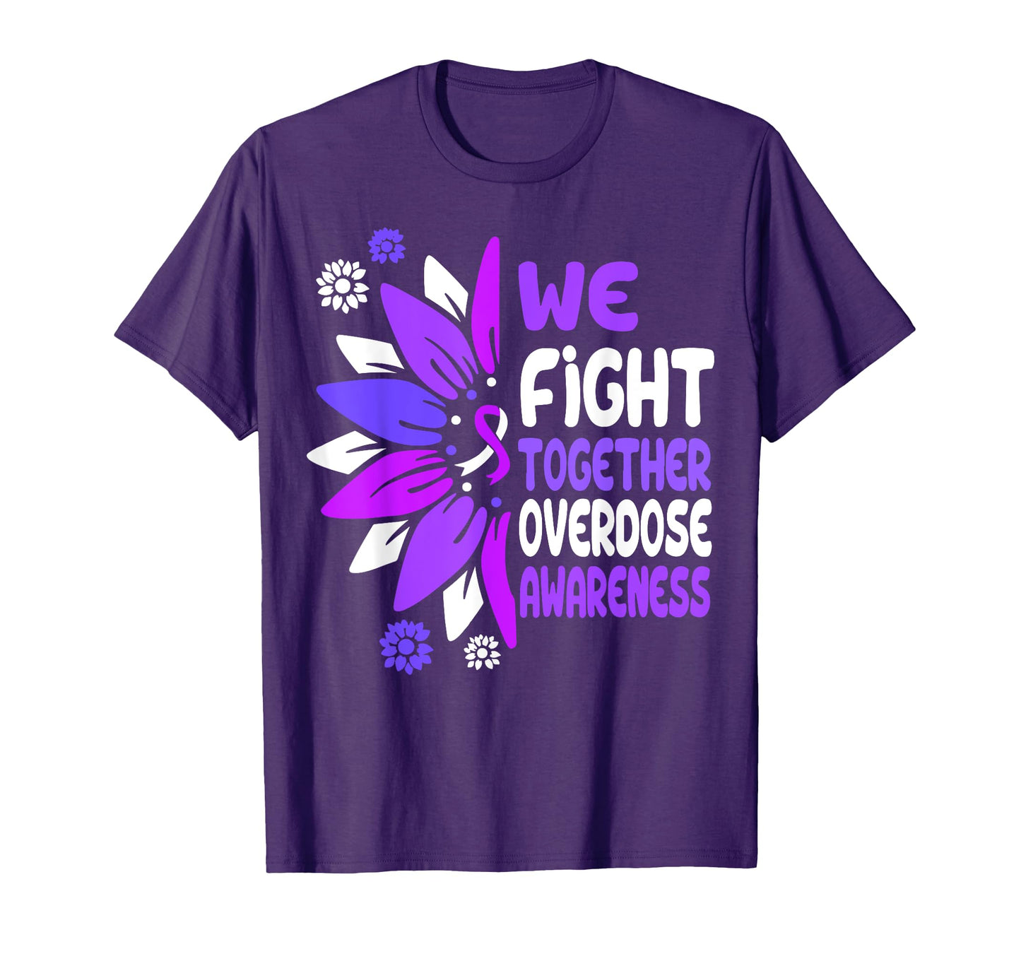 Overdose Awareness We Fight Together Cute Sunflower Gifts T-Shirt