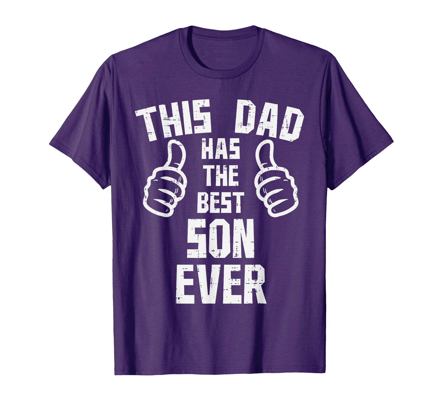 This Dad Has The Best Son Ever Fathers Day Daddy Papa Dada T-Shirt