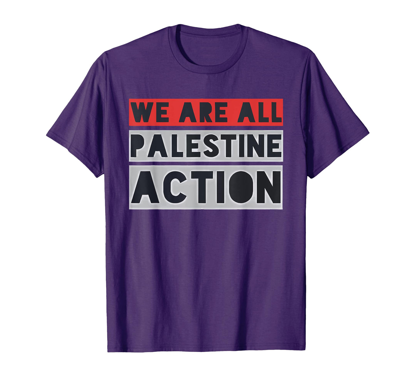 We Are All Palestine Action T-Shirt