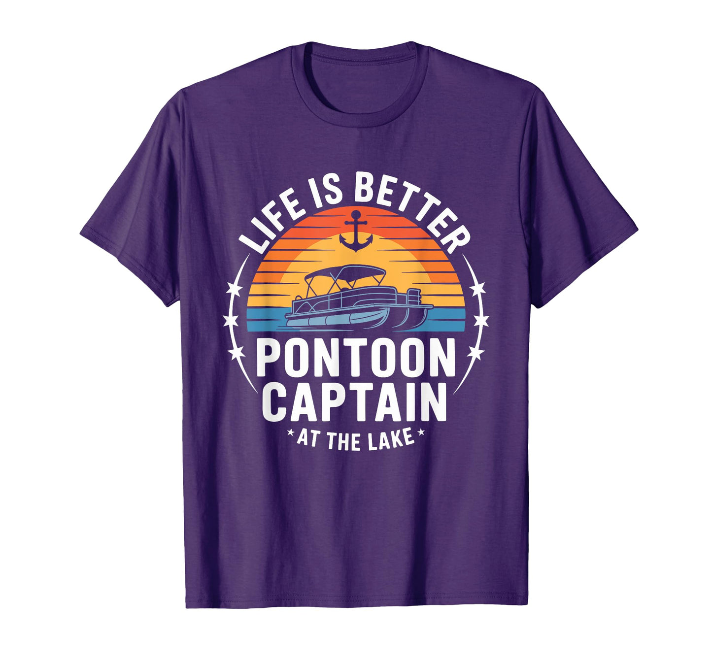 Life Is Better At The Lake Pontoon Captain Boating Fishing T-Shirt