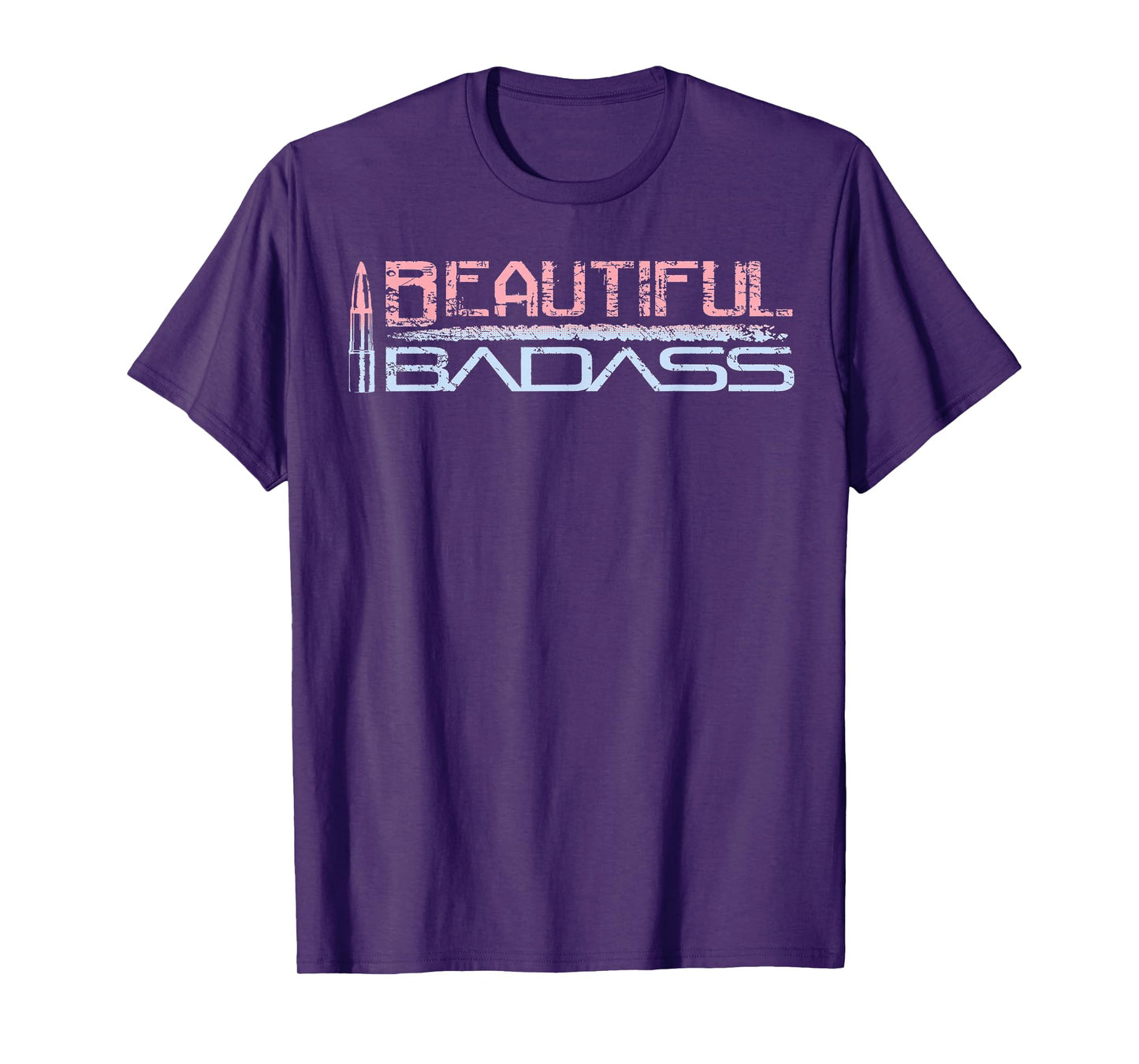Beautiful Badass T-Shirt