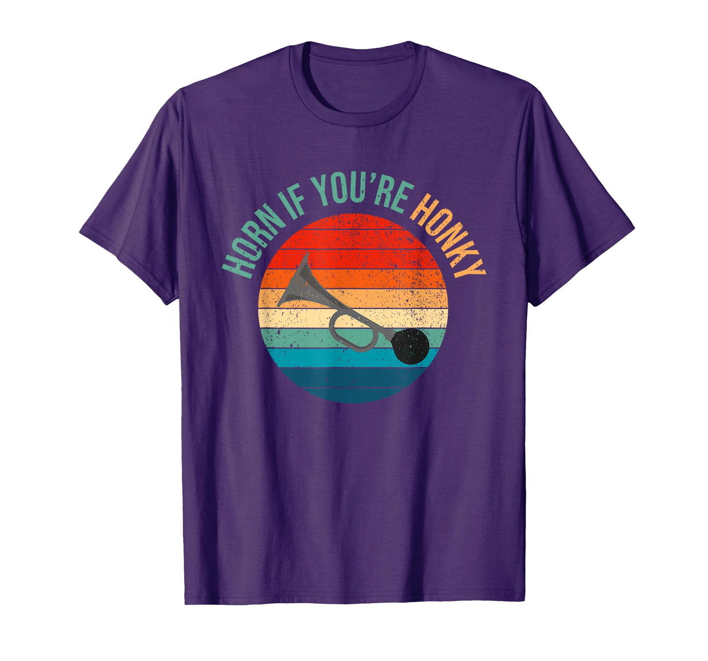 Horn If You're Honky Funny Adult Humor Funny Meme Funny Joke T-Shirt