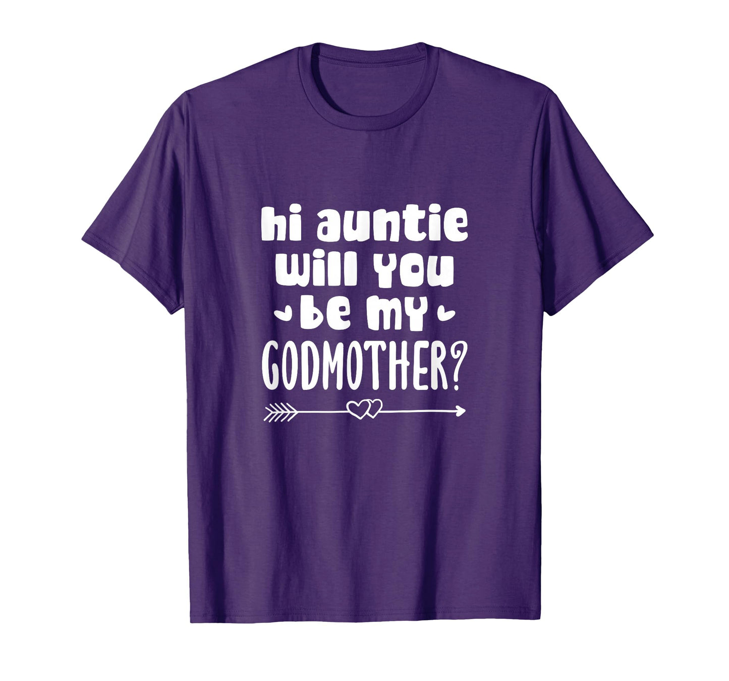 Godson Goddaughter Hi Auntie Will You Be My Godmother? T-Shirt