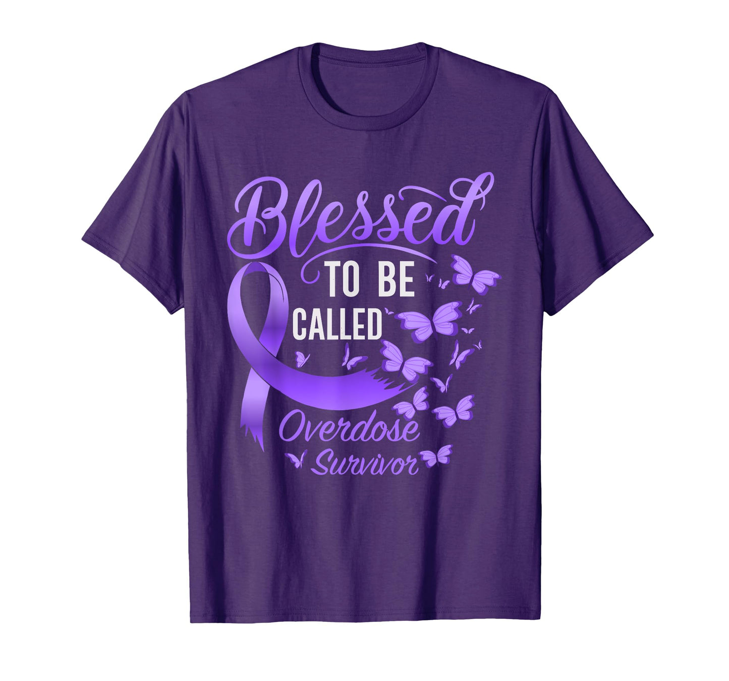 Blessed To Be Called Overdose Survivor Overdose Awareness T-Shirt