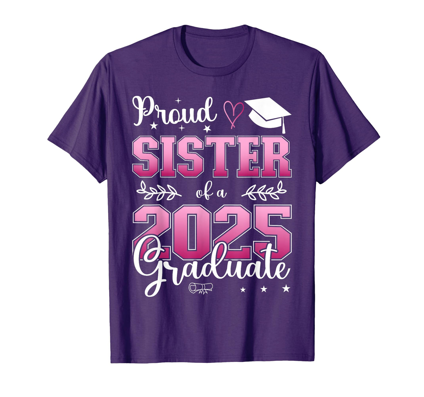 Proud Sister of a class of 2025 graduate for graduation T-Shirt