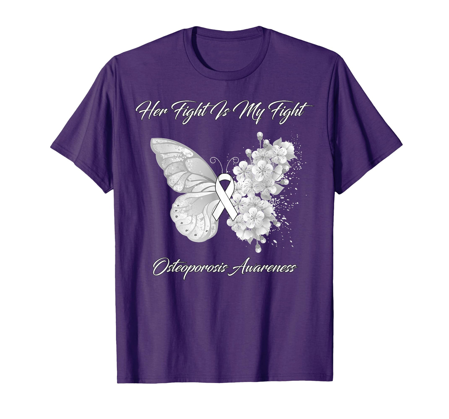 Butterfly Her Fight Is My Fight Osteoporosis Awareness T-Shirt