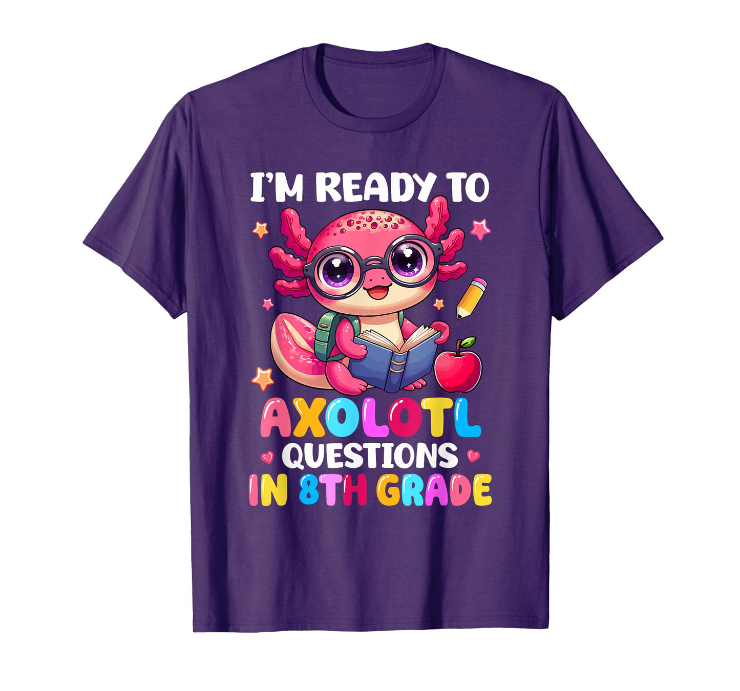 Ready To Axolotl Question In 8th Grade Back To School Kids T-Shirt