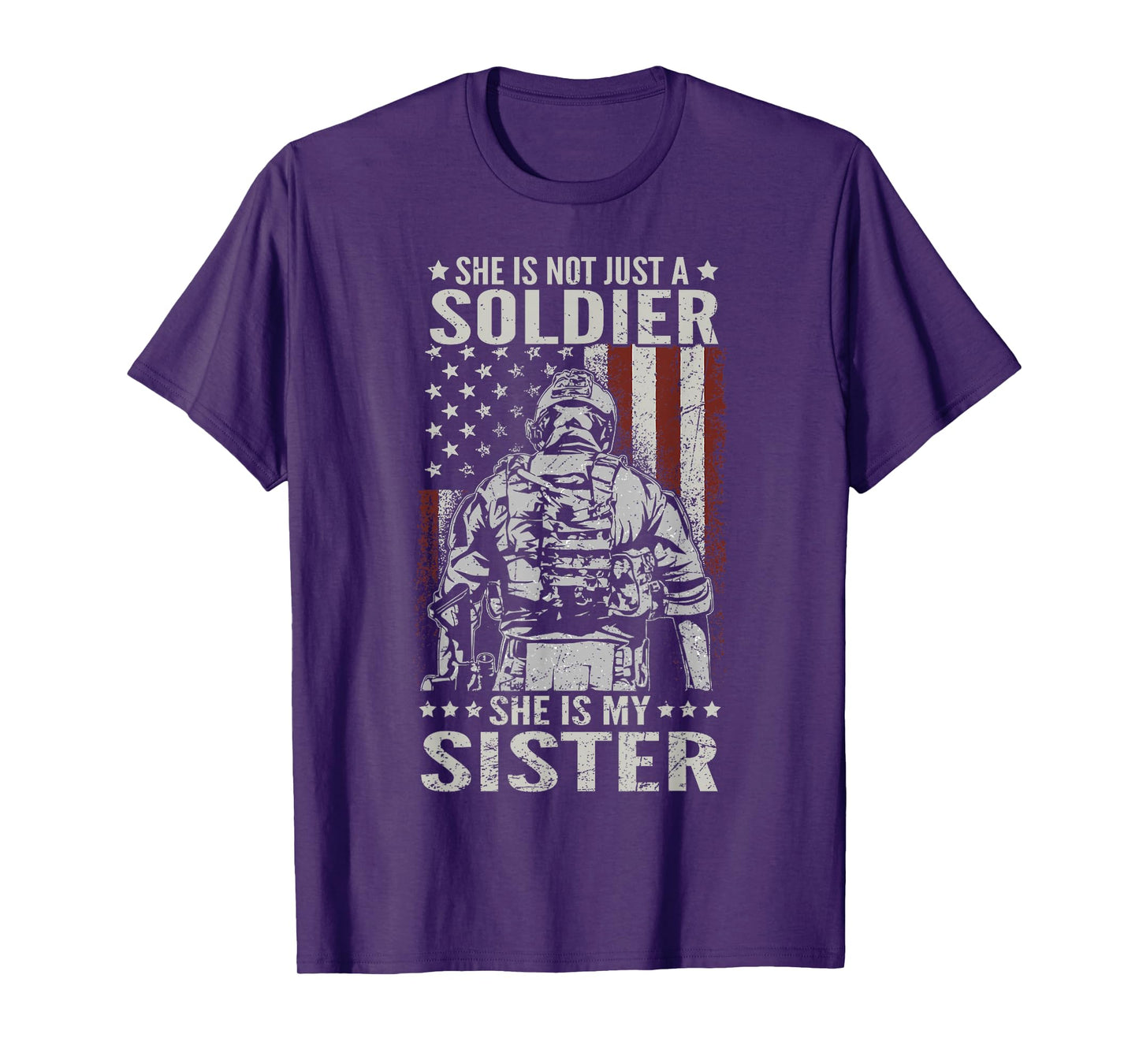 Not Just A Soldier She Is My Sister Female US Veteran T-Shirt