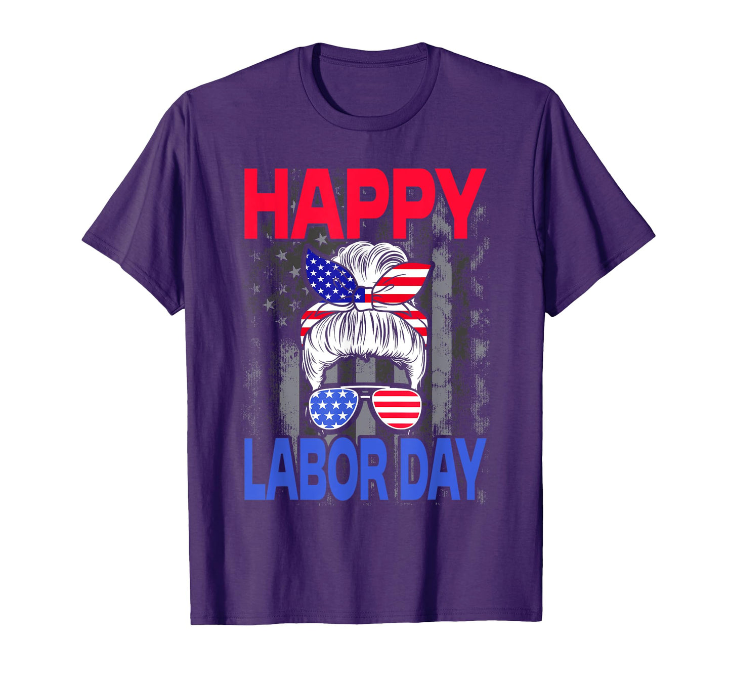 Happy Labor Day For Women Labor Day Messy Bun USA Flag T-Shirt