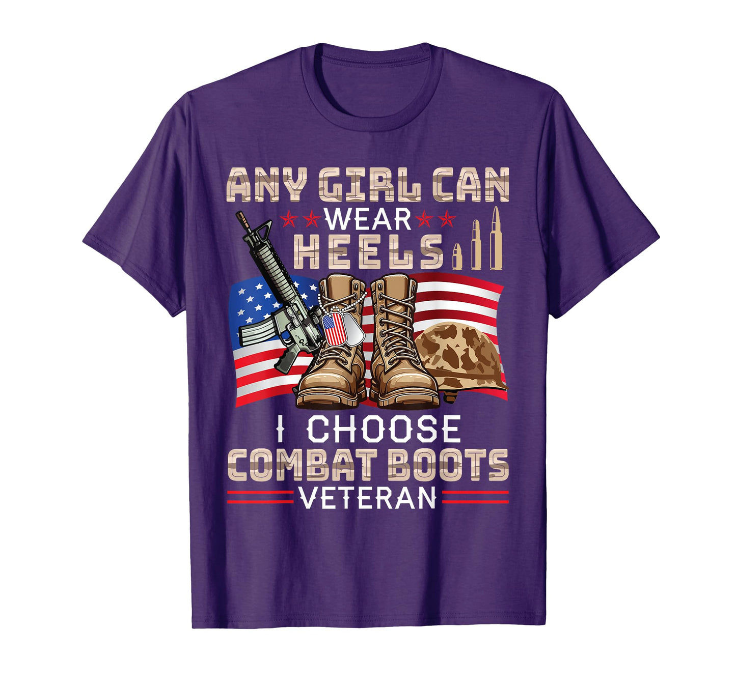 Any US Girl Can Wear Heels I Choose Combat Boots Veteran T-Shirt