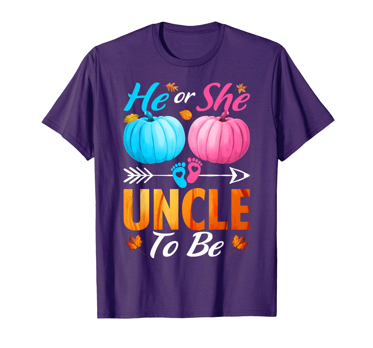 He Or She Uncle to Be Pumpkin Thanksgiving Gender Reveal T-Shirt