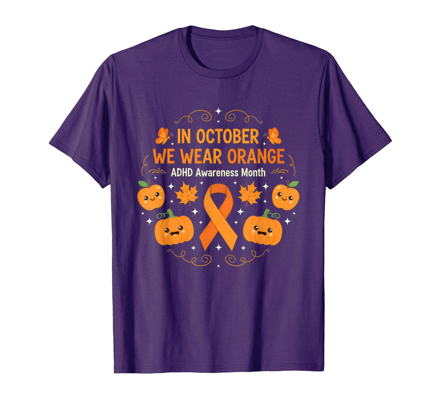Cute Pumpkin in October We Wear Orange ADHD Awareness T-Shirt