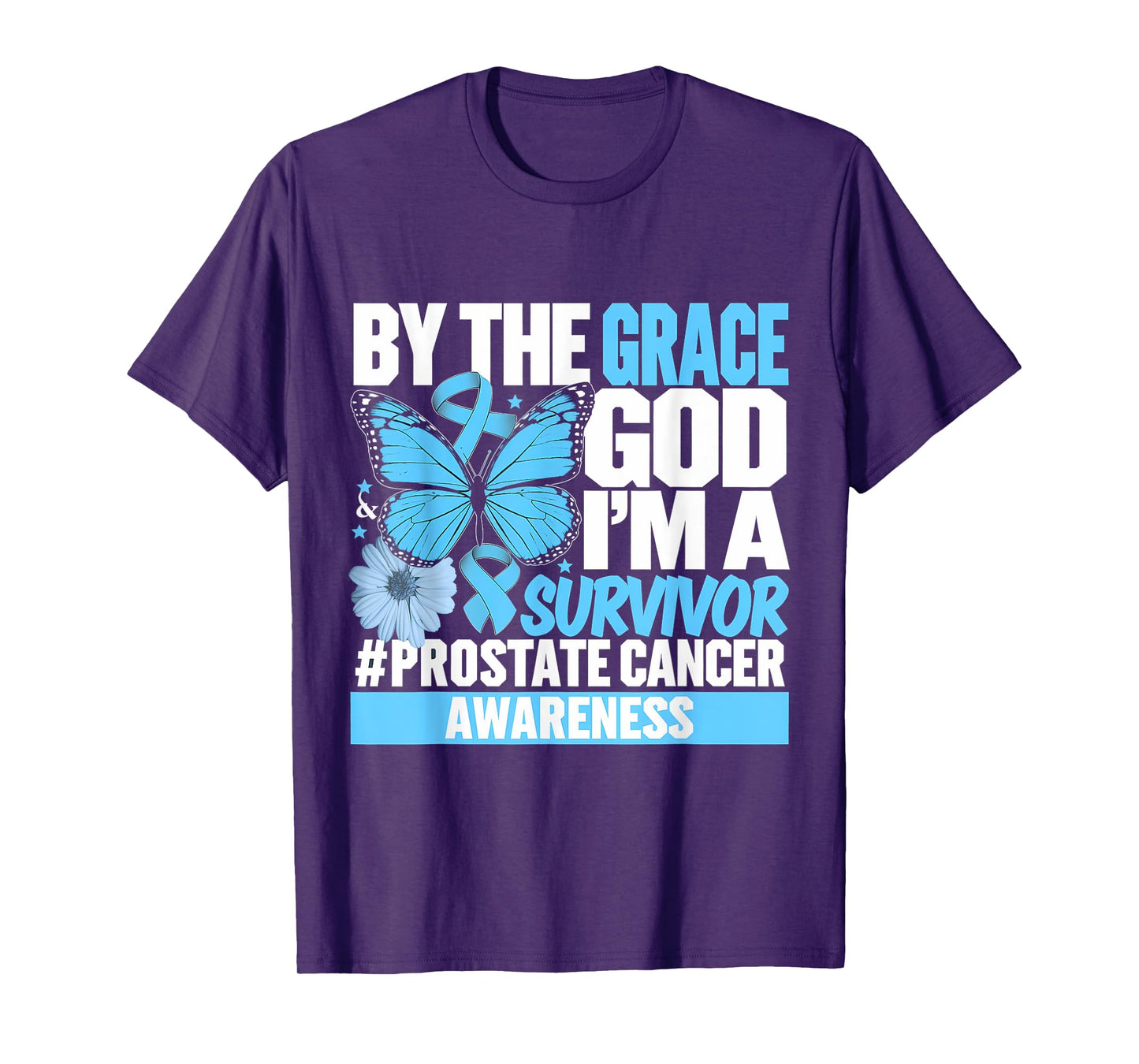 I'm A Survivor Prostate Cancer Survivor Prostate Awareness T-Shirt