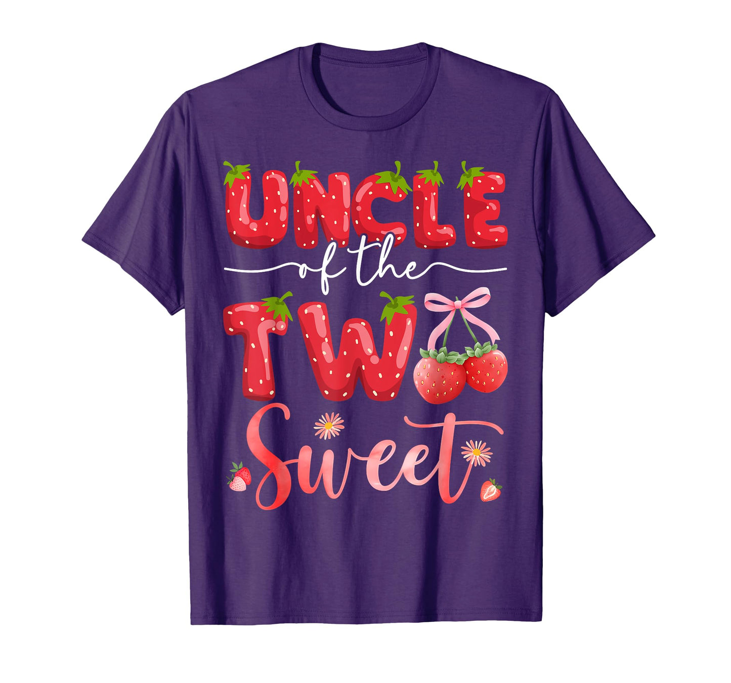 Uncle Of The Two Sweet 2Nd Birthday Girl Strawberry T-Shirt