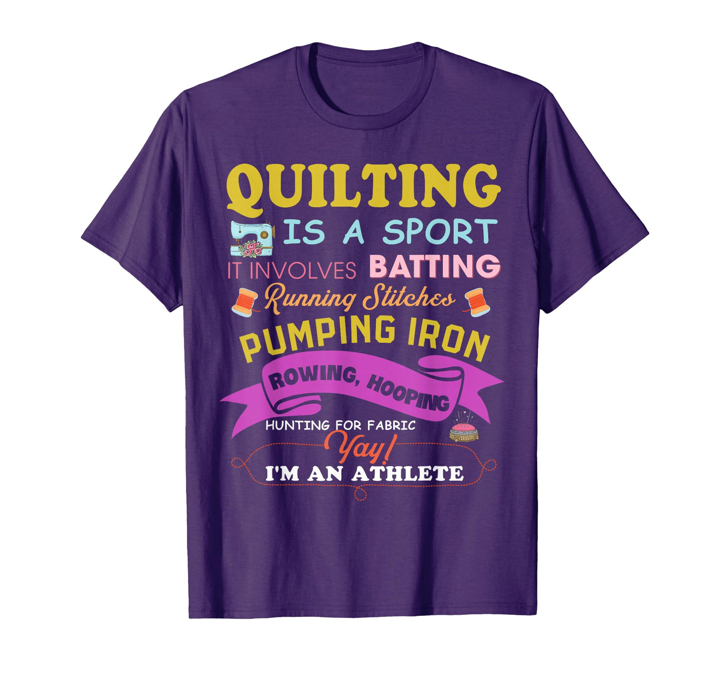Quilting Is A Sport Funny Quilt Sayings Sewer Quilter T-Shirt