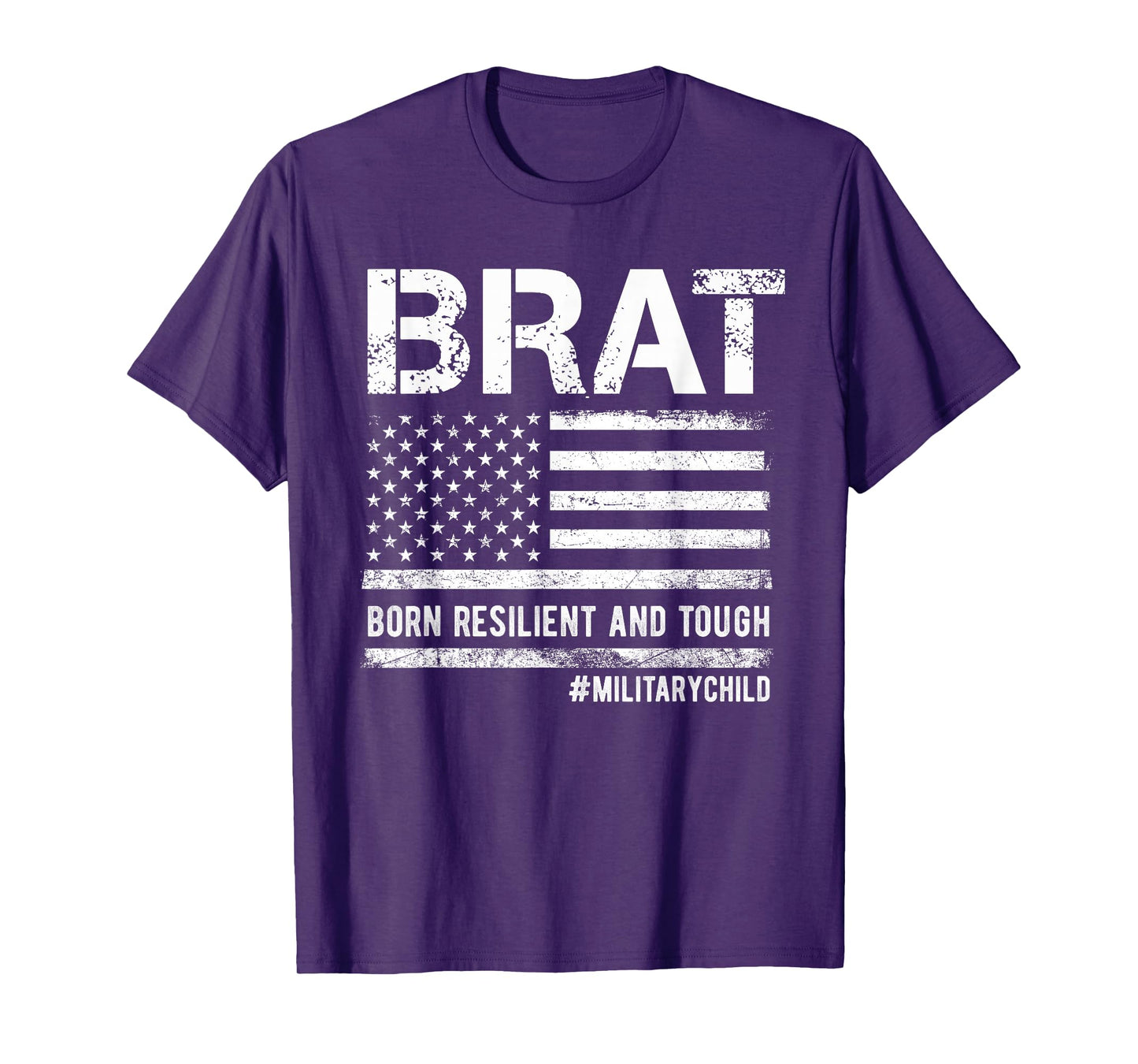 Military Child Month Military BRAT Born Resilent And Tough T-Shirt